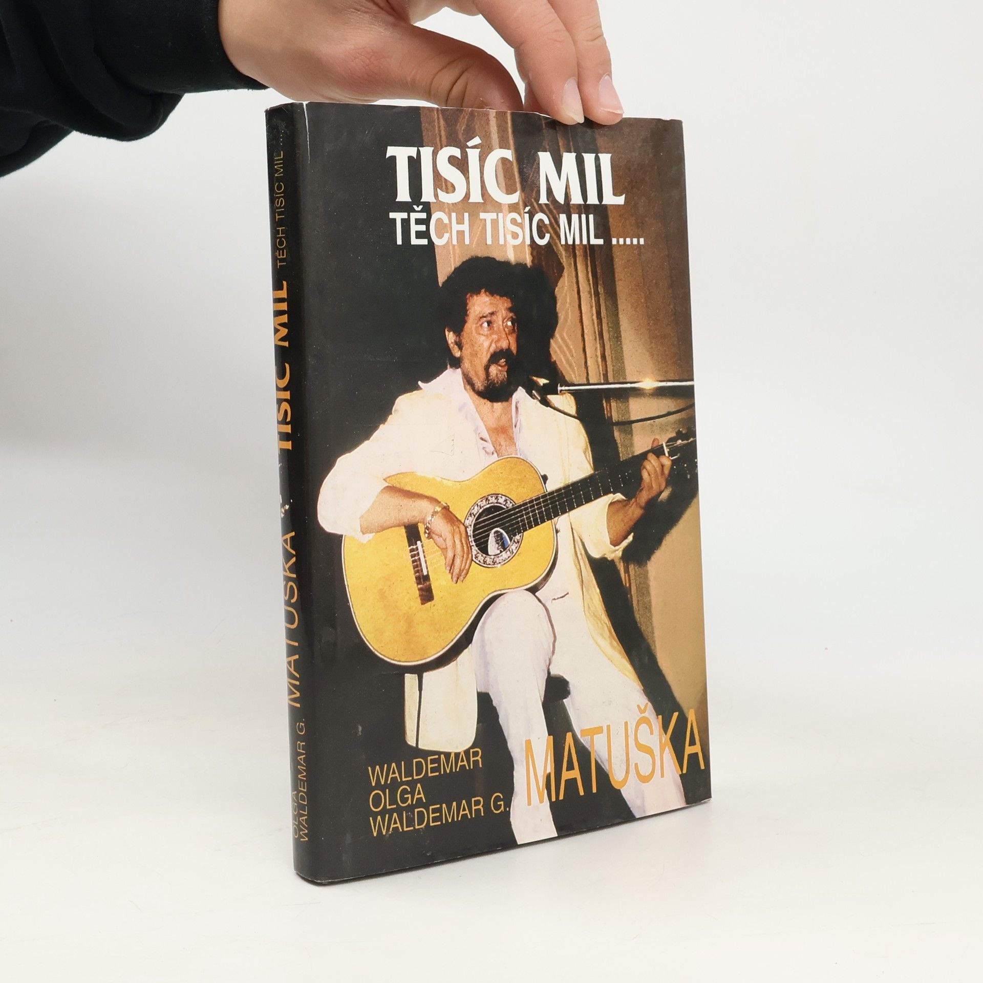Waldemar Matuška Tisíc mil, těch tisíc mil--