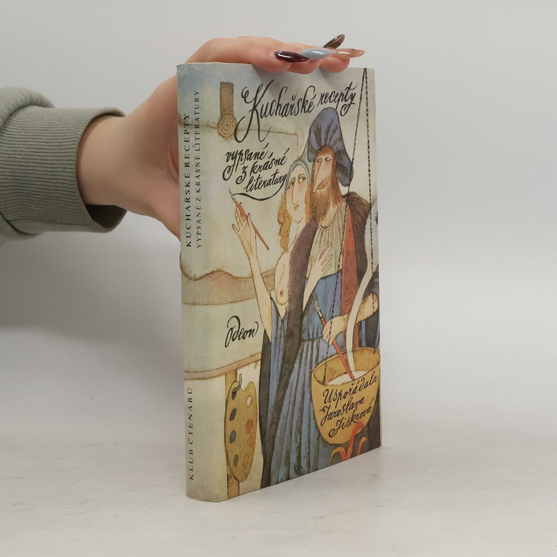 Jaroslava Jiskrová Kuchařské recepty vypsané z krásné literatury