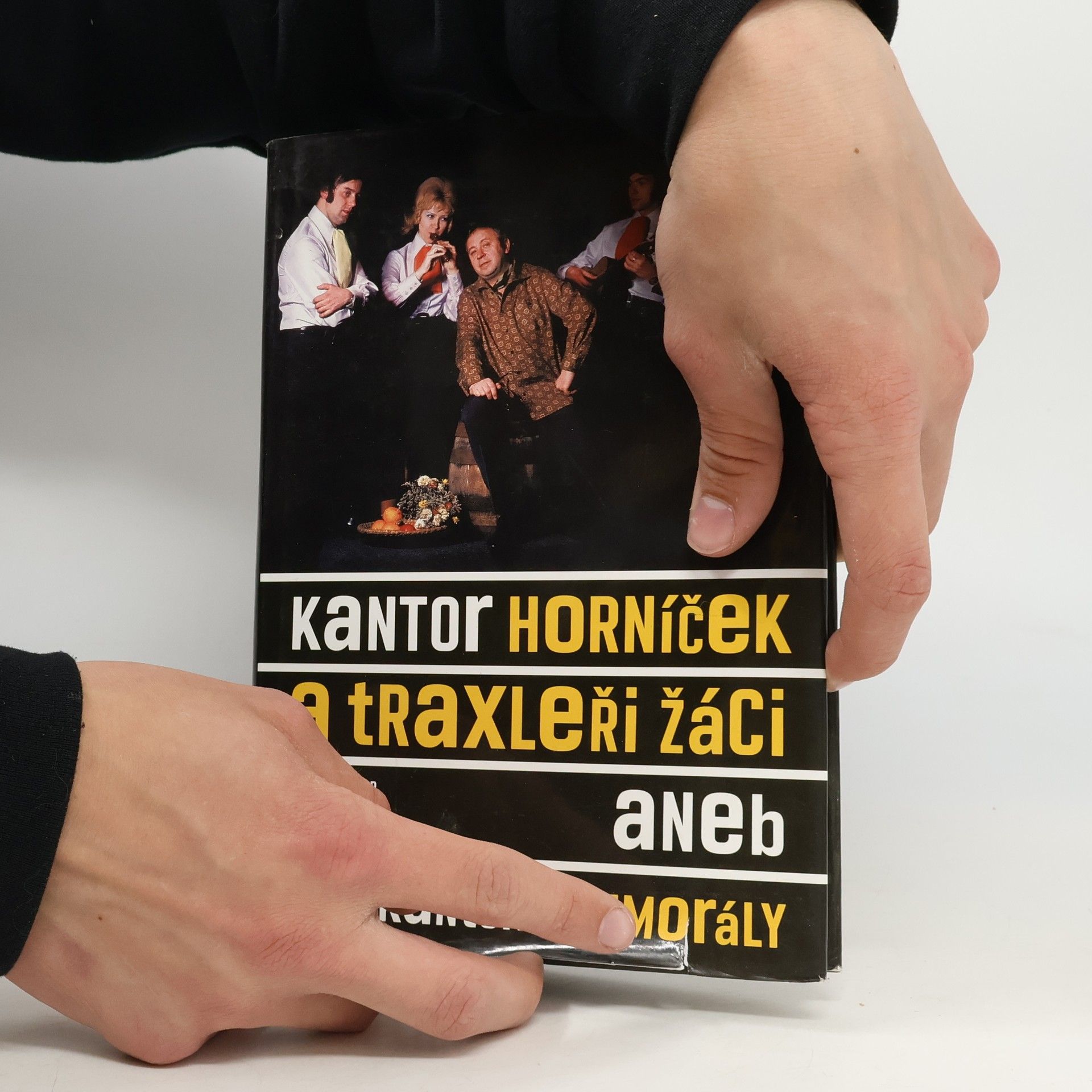 Petr Traxler Kantor Horníček a Traxleři žáci aneb Muzikantské nemorály