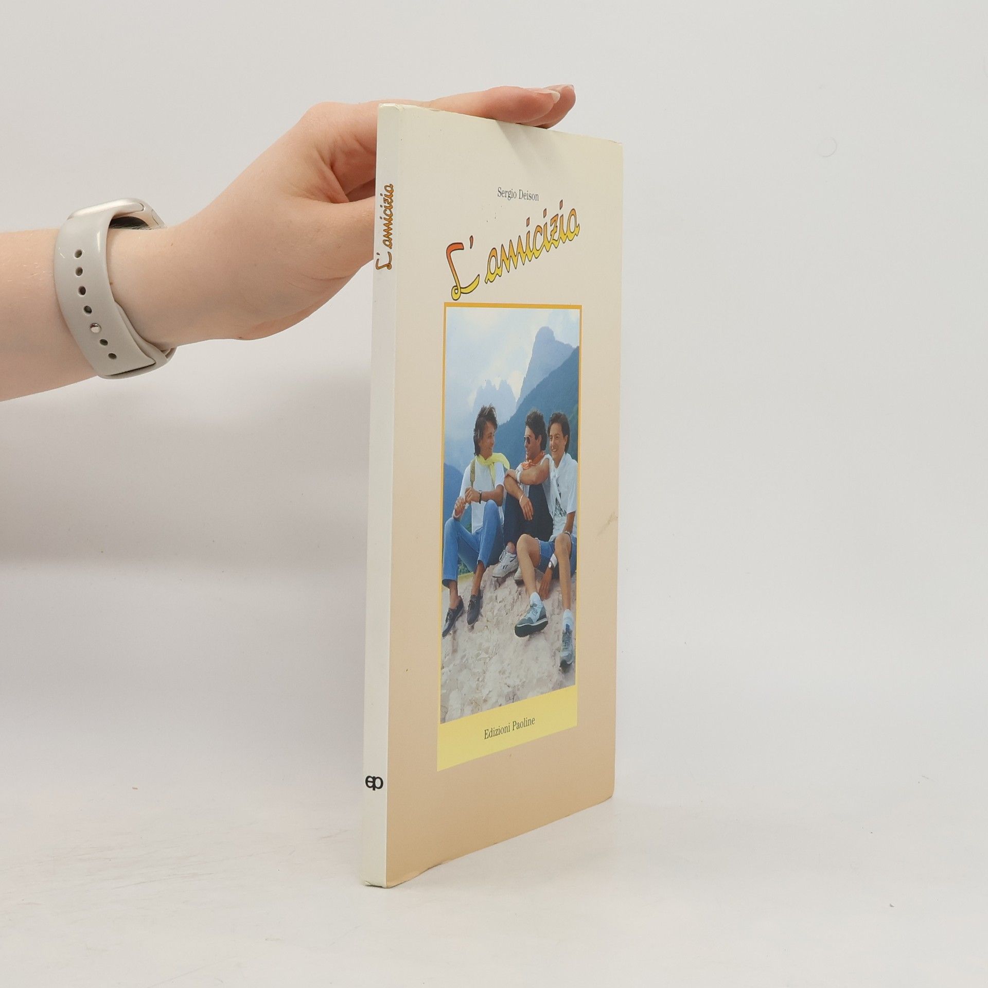 Sergio Deison Fotolibri - 50: L'amicizia