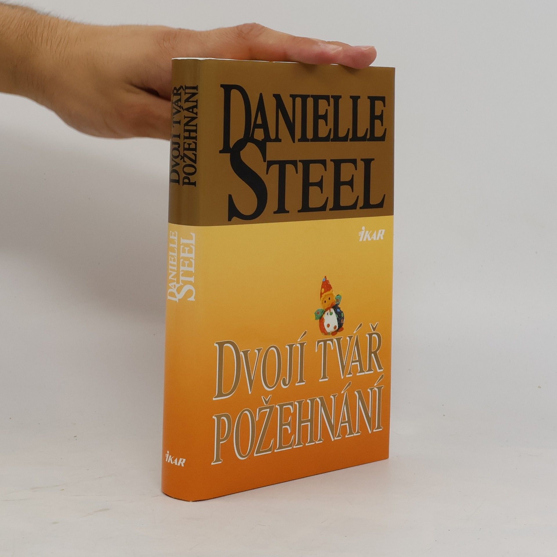 Danielle Steel Dvojí tvář požehnání