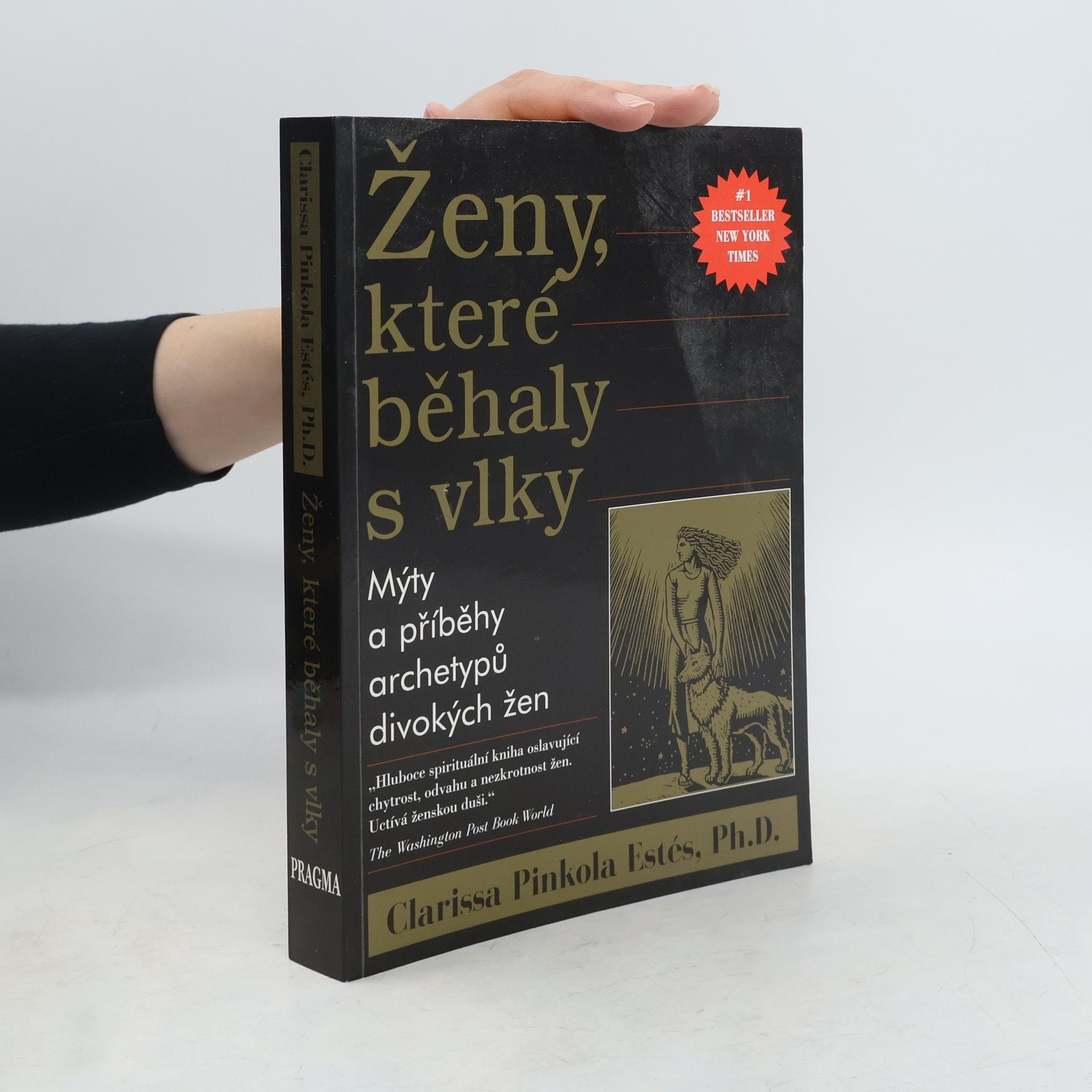 Clarissa Pinkolová Estésová Ženy, které běhaly s vlky