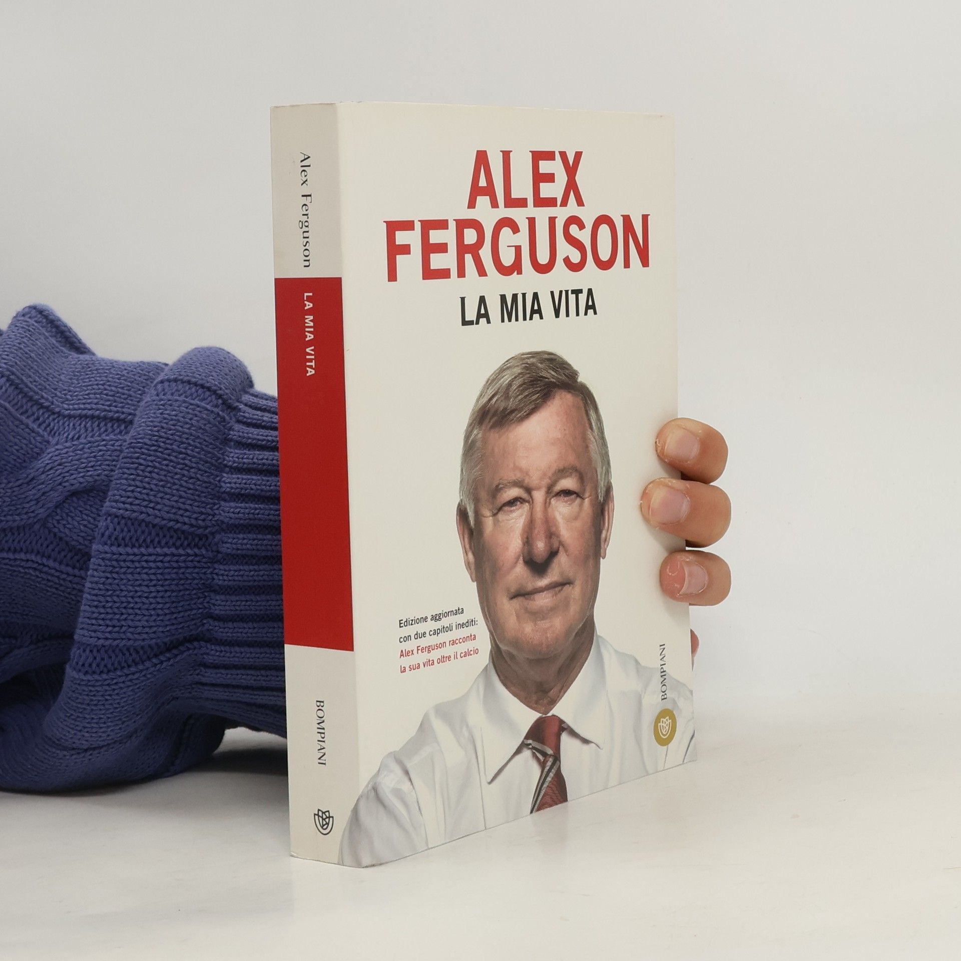 Alex Ferguson Tascabili varia: La mia vita - Edizione aggiornata con due capitoli inediti: Alex Ferguson racconta la sua vita oltre il calcio