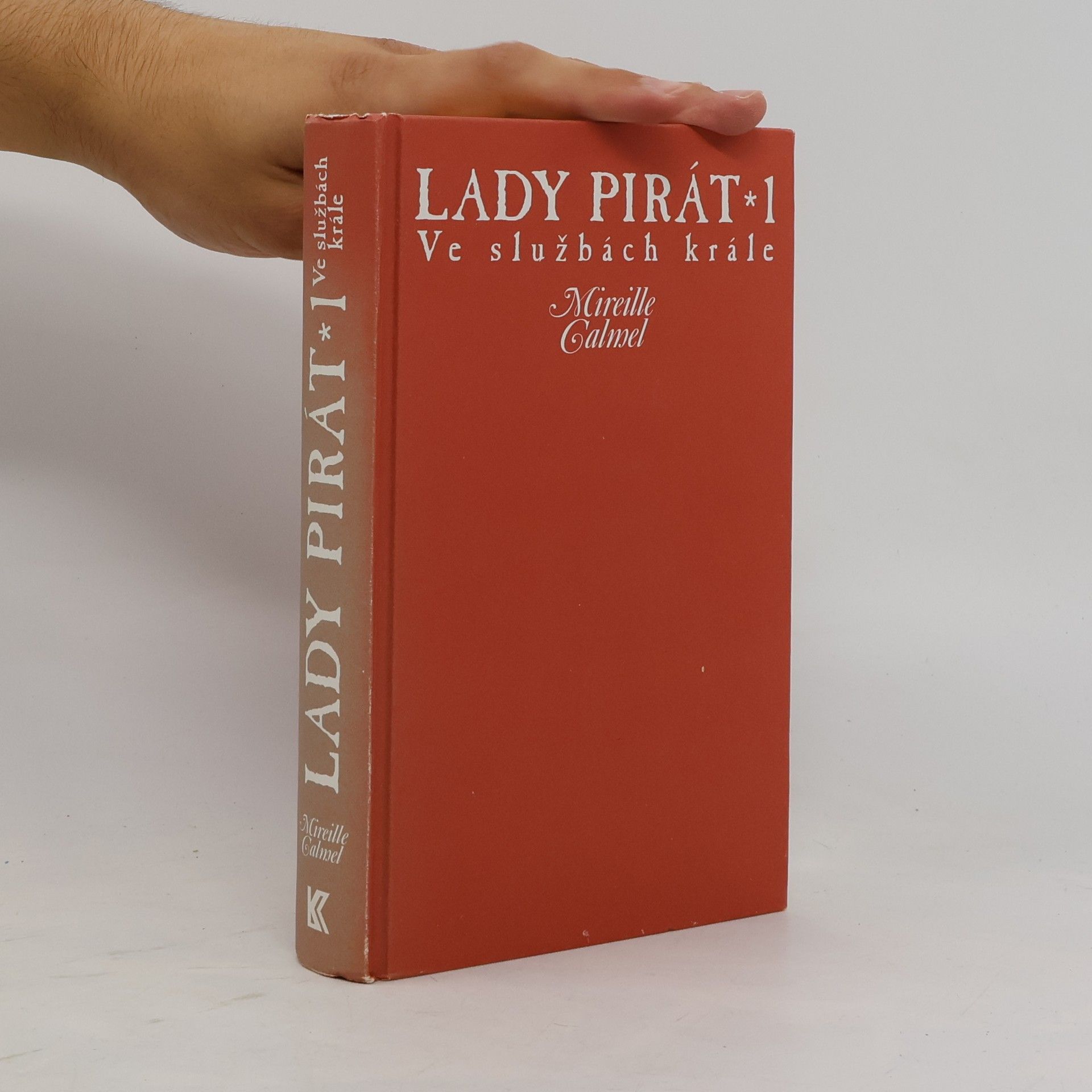 Mireille Calmel Lady pirát 1. Ve službách krále