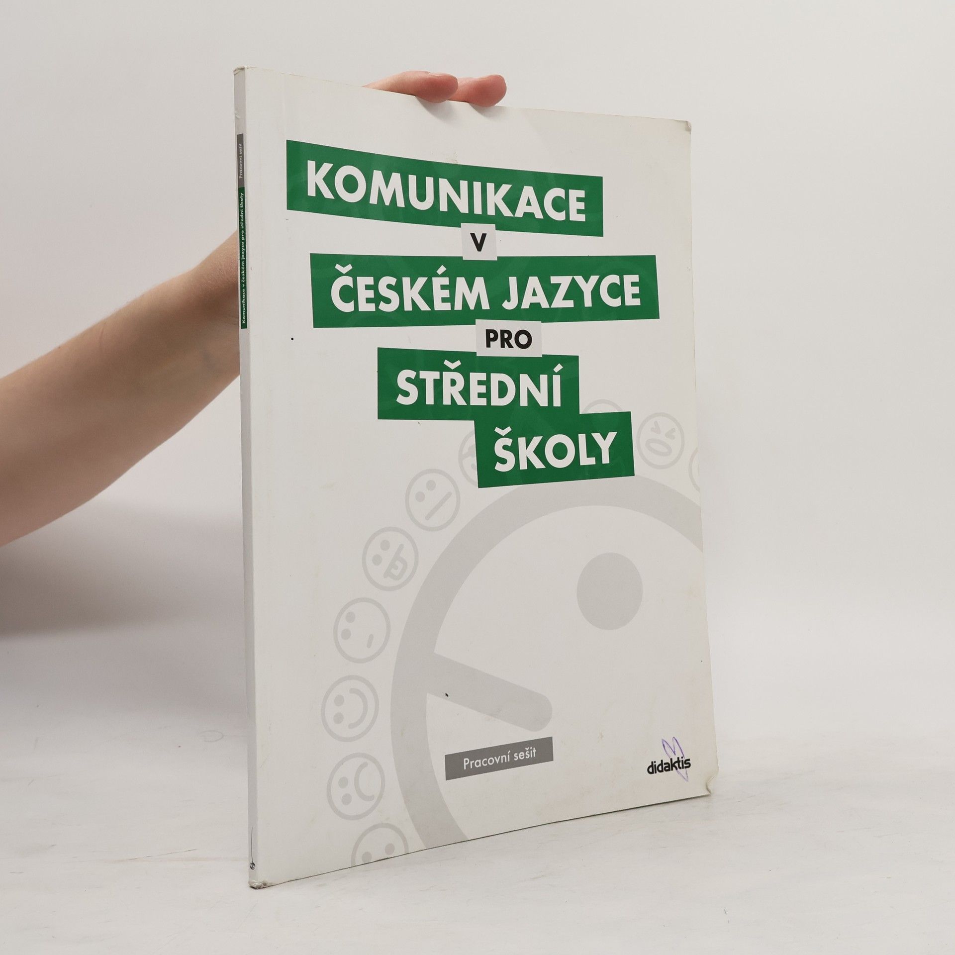 Komunikace v českém jazyce pro střední školy: Pracovní sešit