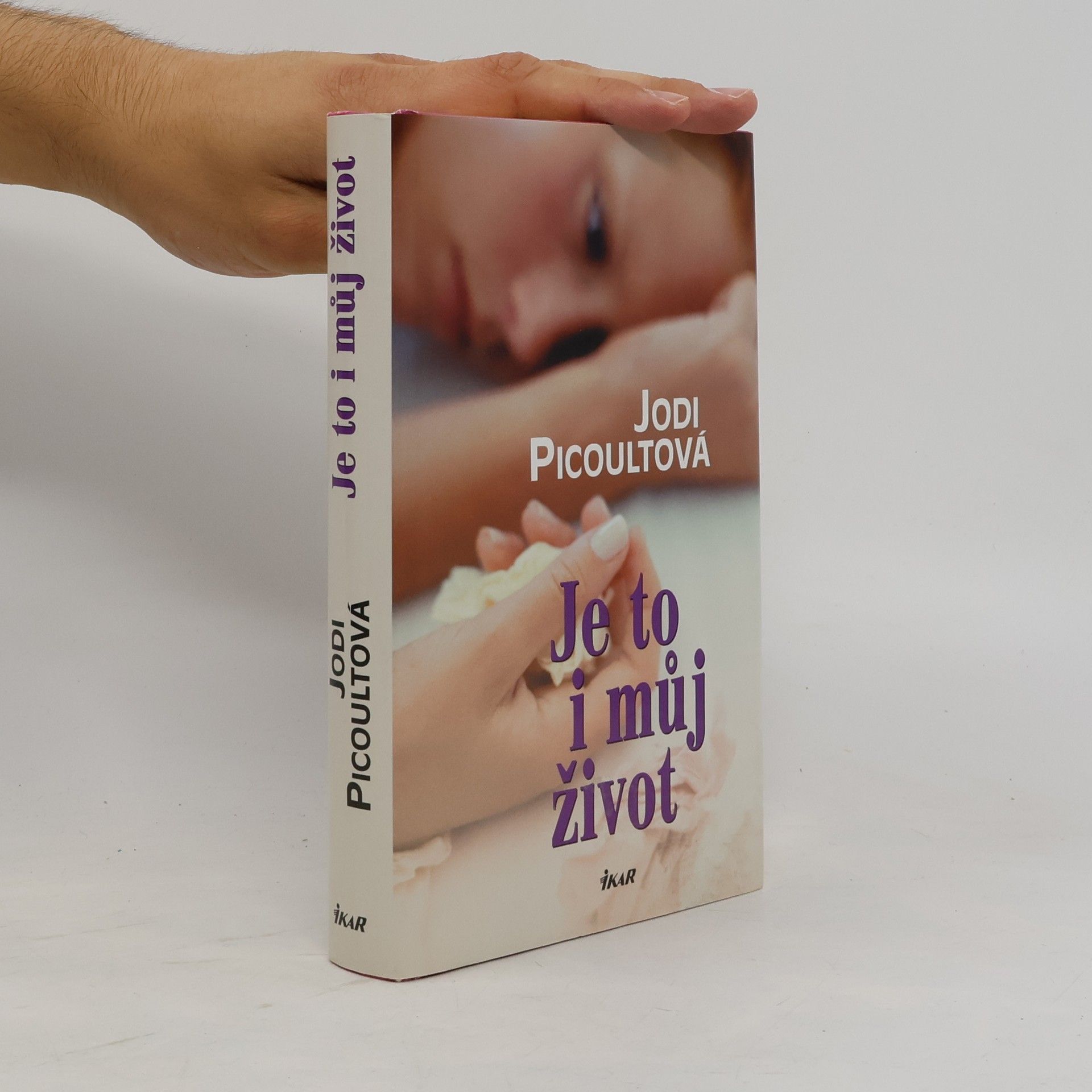 Jodi Picoult Je to i můj život