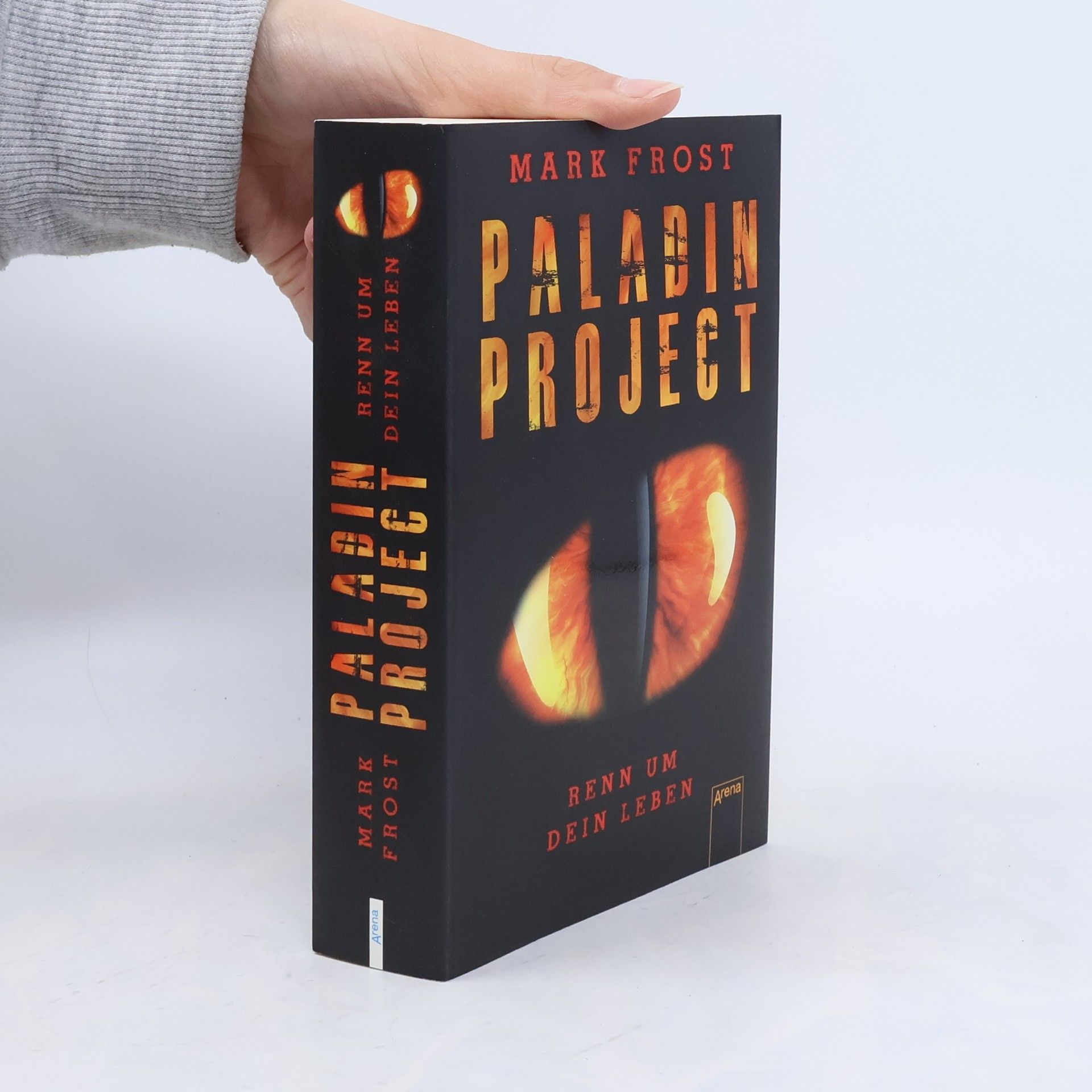 Mark Frost Paladin Project 1. Renn um dein Leben