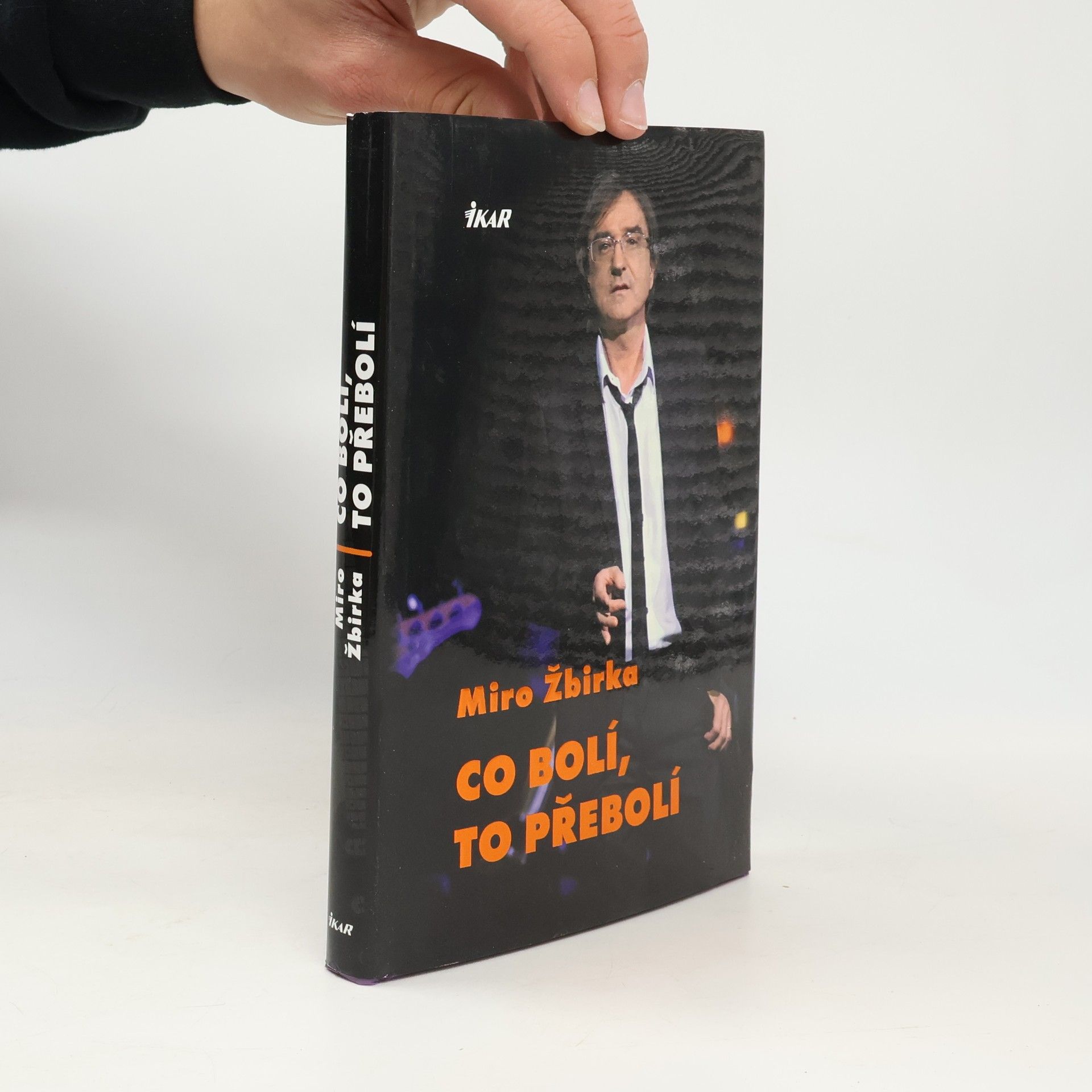 Žbirka Miroslav Co bolí, to přebolí