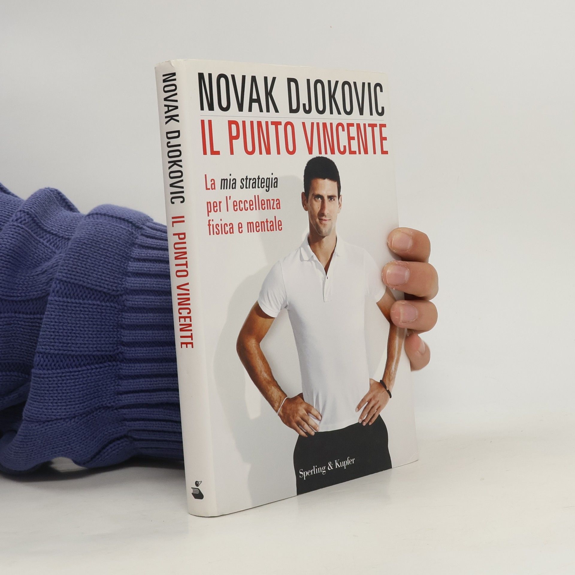 Novak Djokovic Il punto vincente. La mia strategia per l'eccellenza fisica e mentale