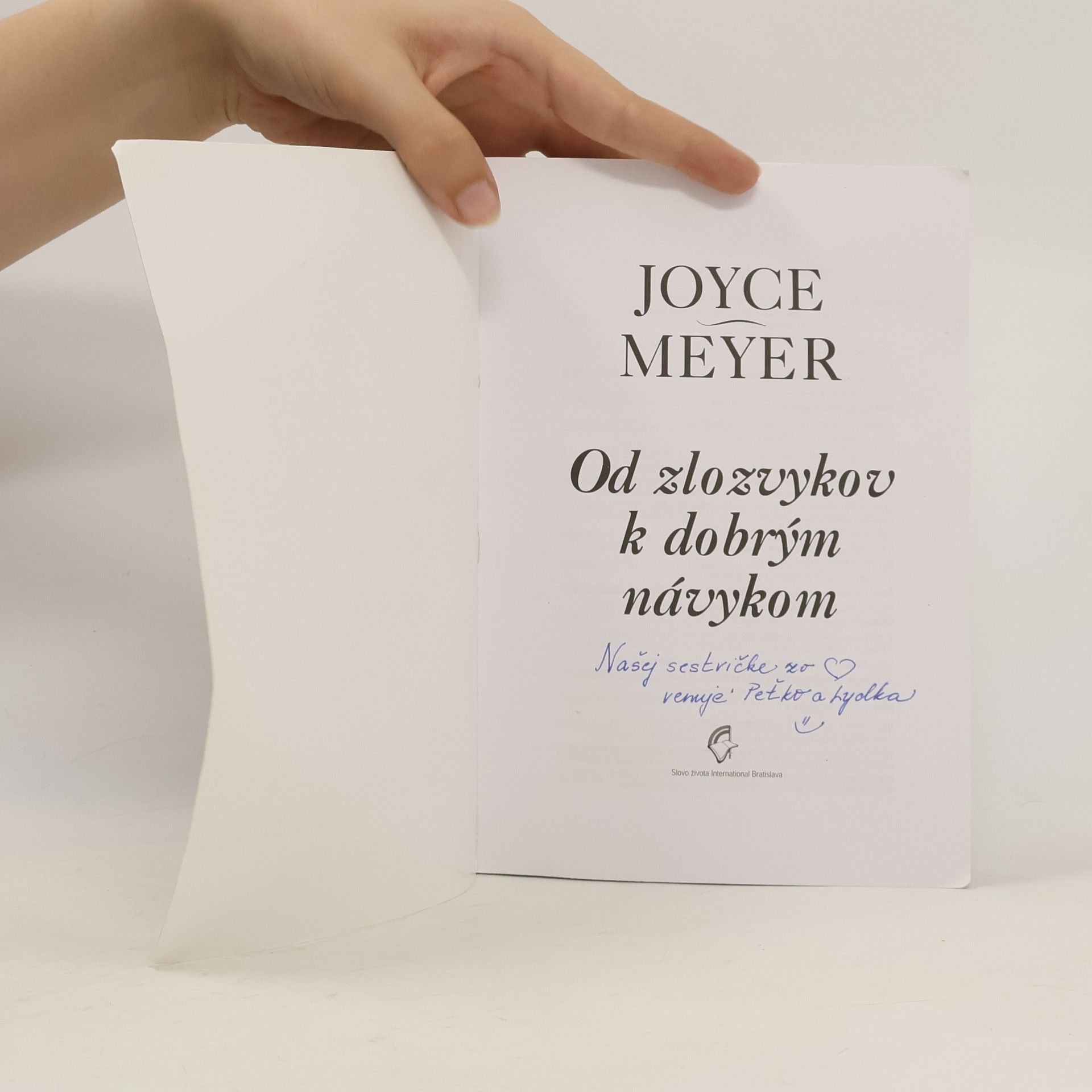 Joyce Meyer Od zlozvykov k dobrým návykom