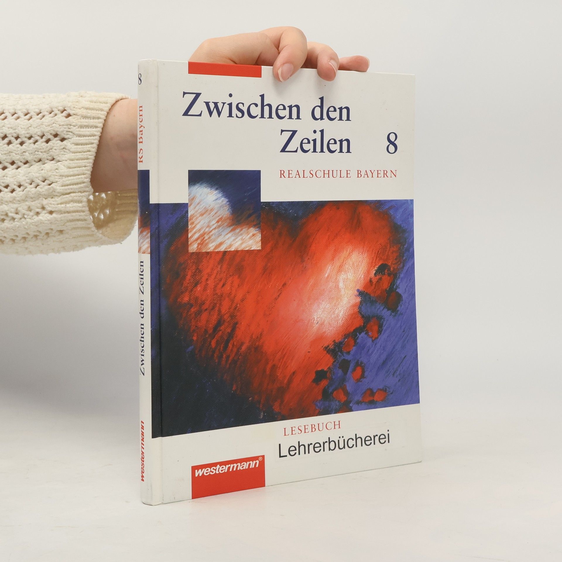 Zwischen den Zeilen 8. Lesebuch für bayerische Realschulen