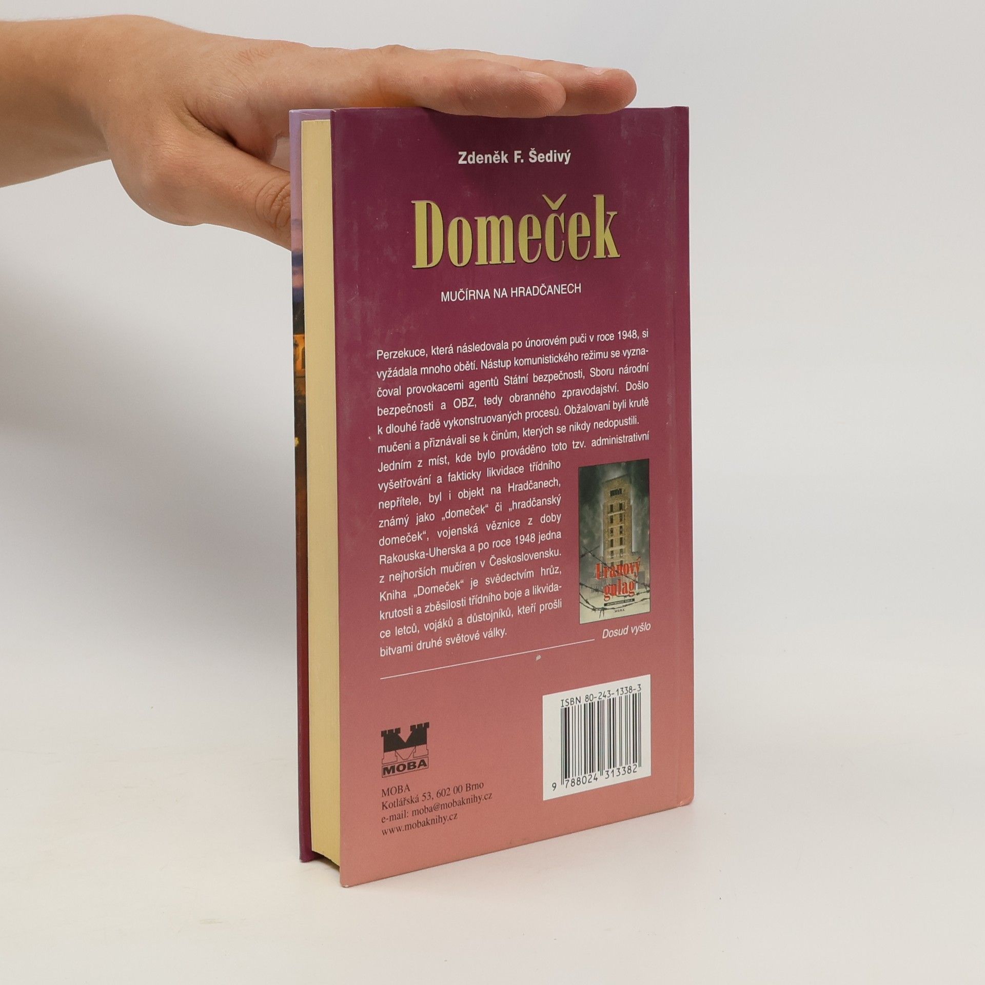 Zdeněk F. Šedivý Domeček. Mučírna na Hradčanech.