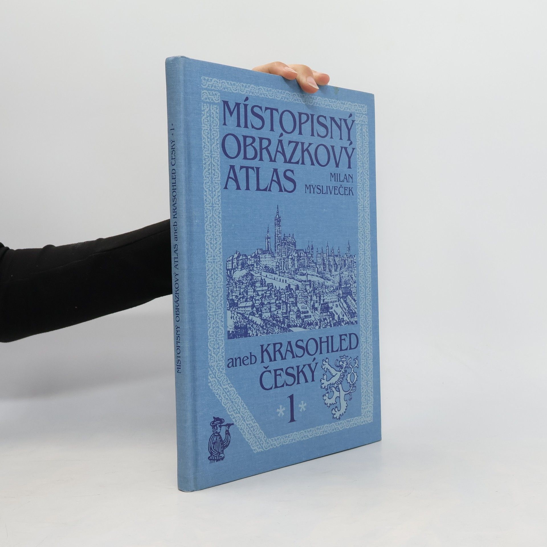 Milan Mysliveček Místopisný obrázkový atlas aneb Krasohled český. 1. díl