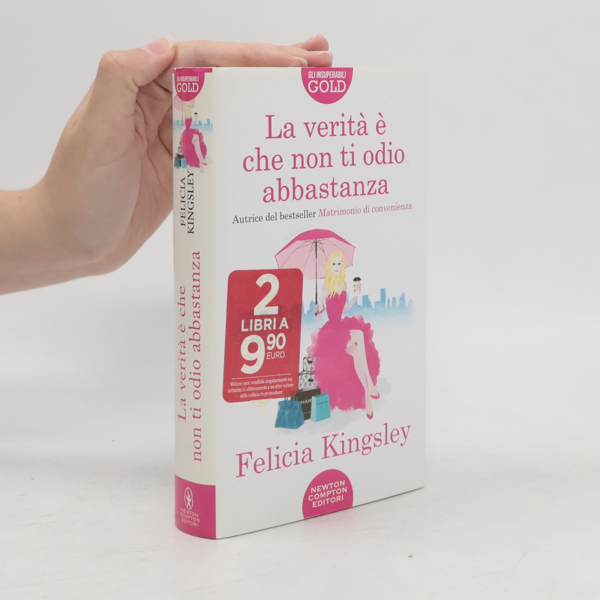 Felicia Kingsley La verità è che non ti odio abbastanza