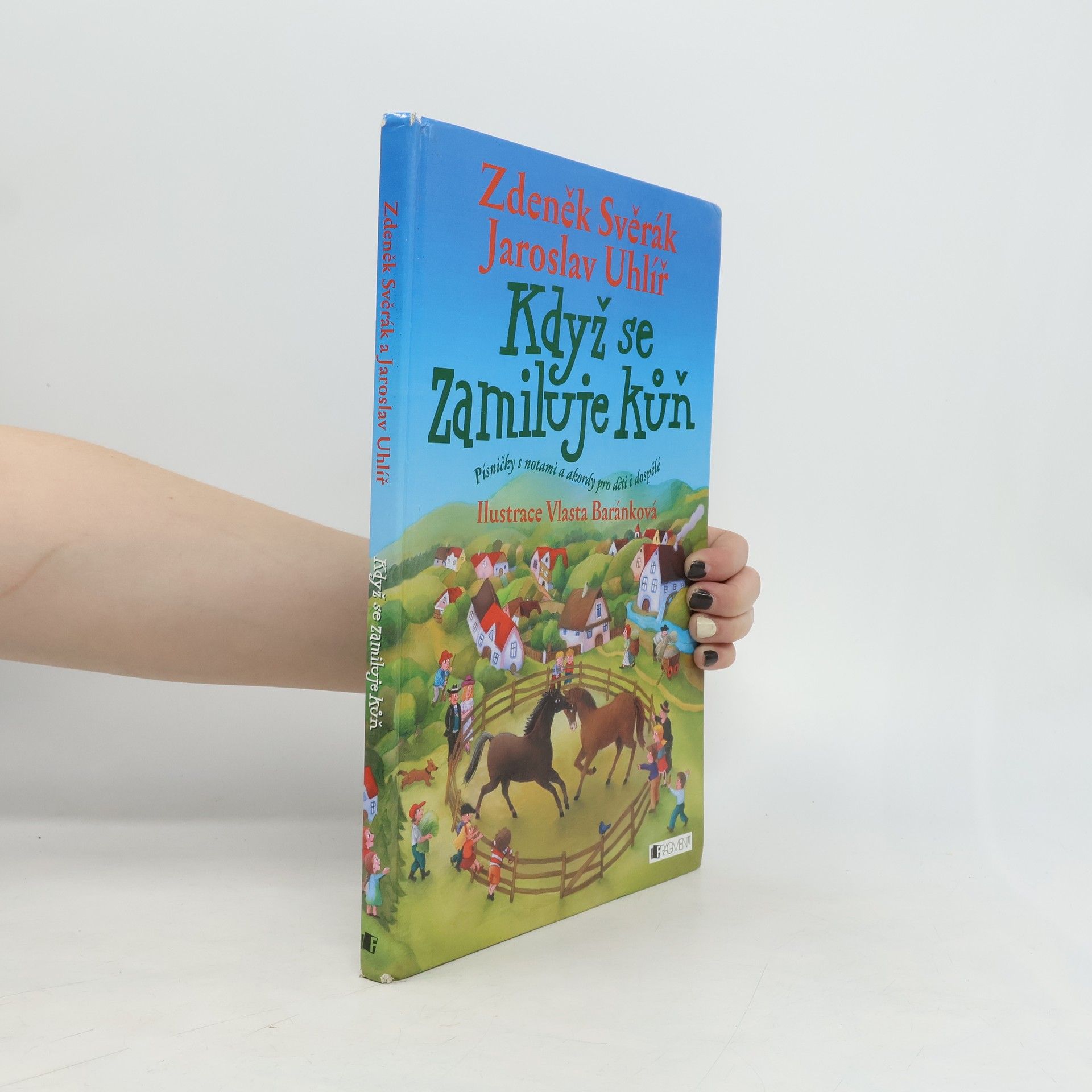 Zdeněk Svěrák Když se zamiluje kůň : písničky s notami a akordy pro děti i dospělé