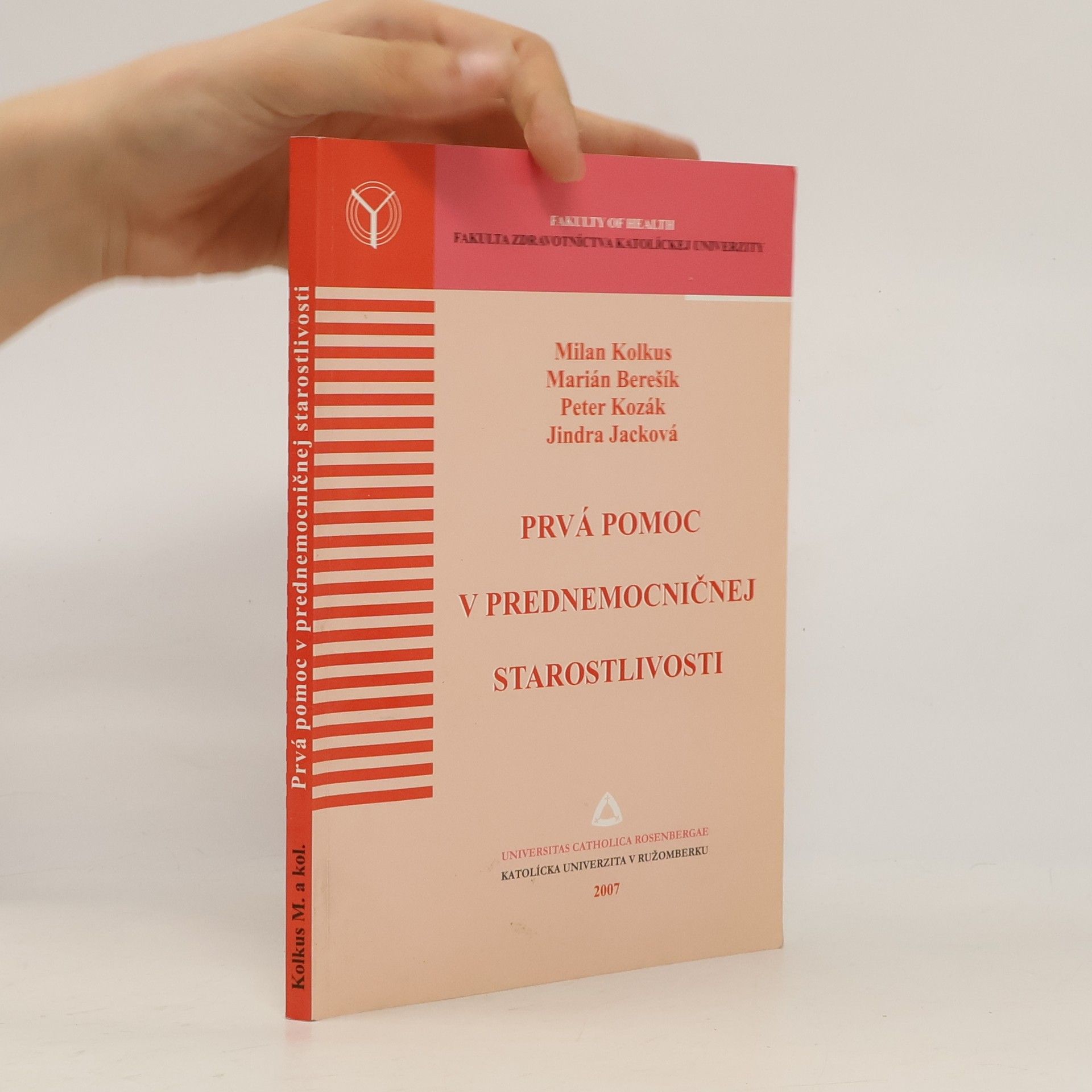 Autorenkollektiv Prvá pomoc v prednemocničnej starostlivosti