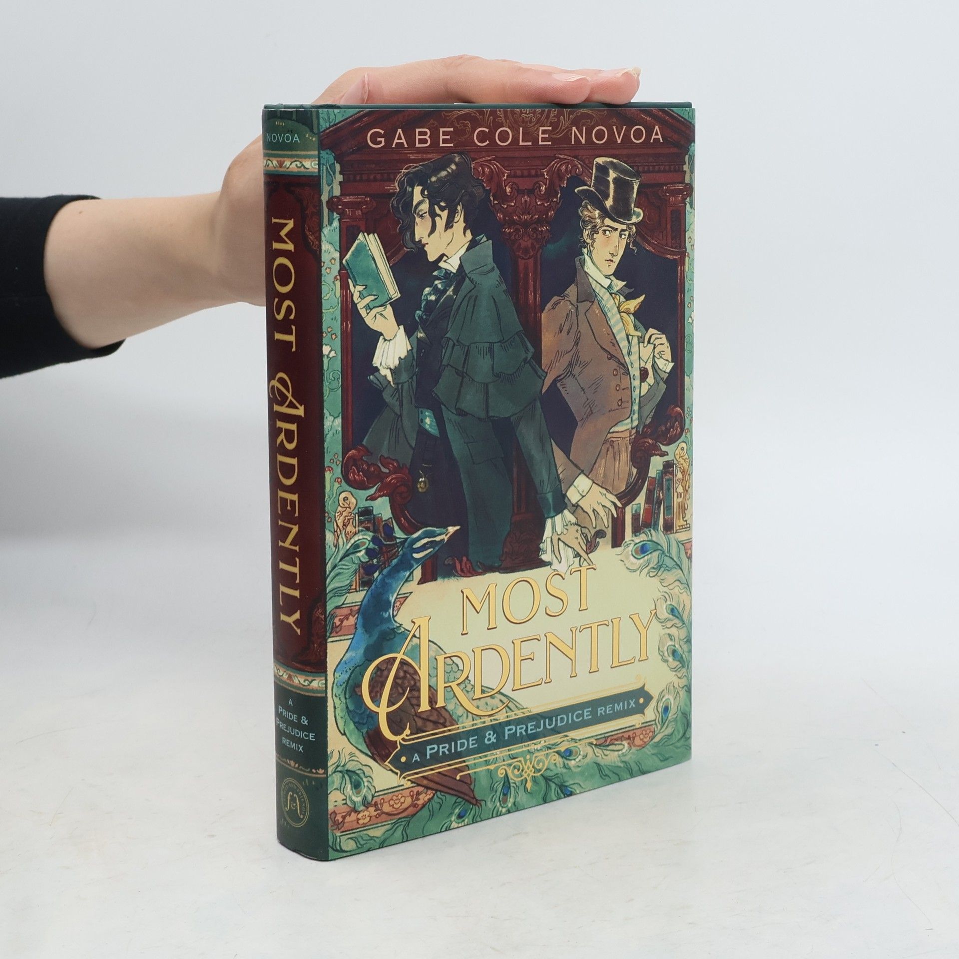Gabe Cole Novoa Most Ardently: A Pride & Prejudice Remix