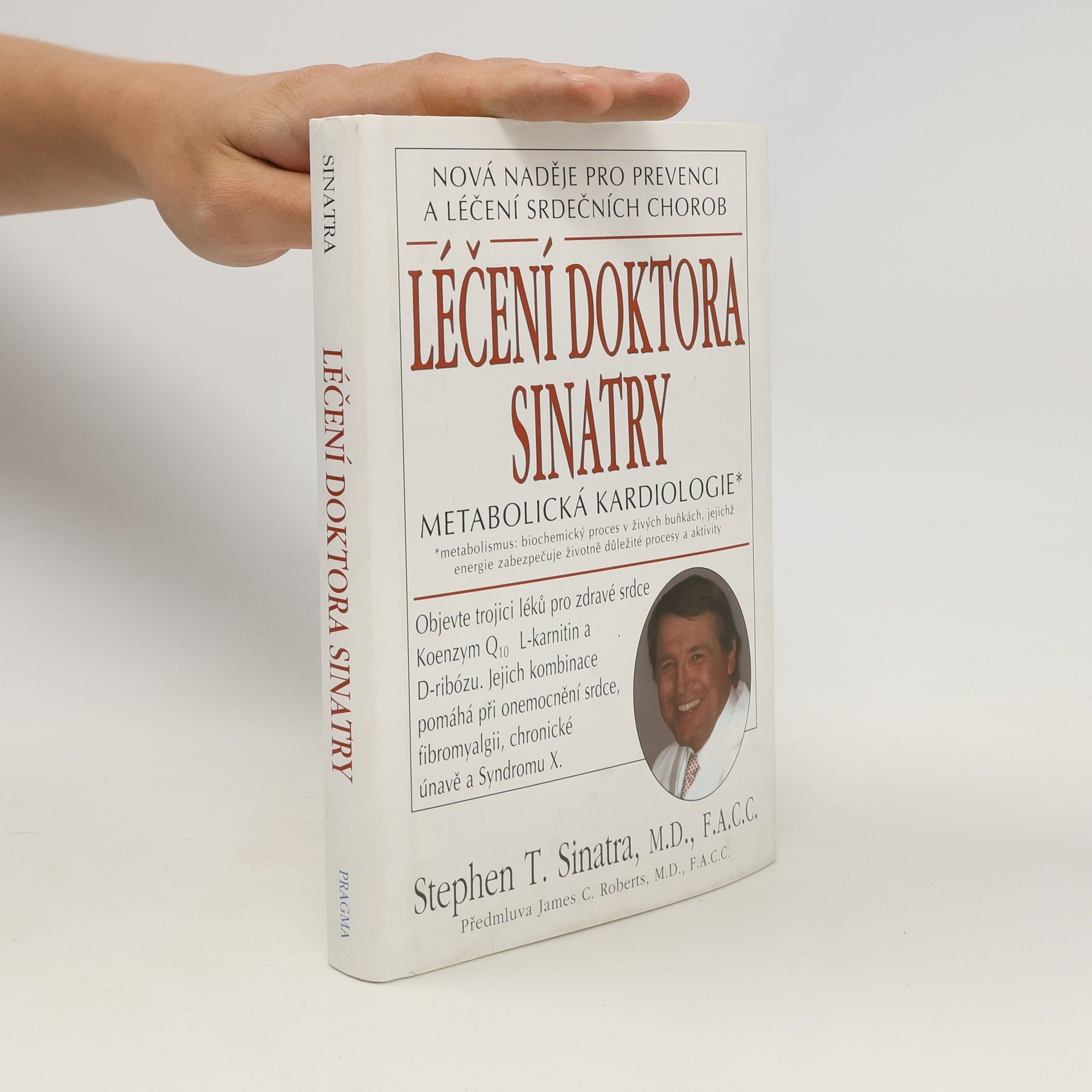 Stephen T. Sinatra Léčení doktora Sinatry. Metabolická kardiologie