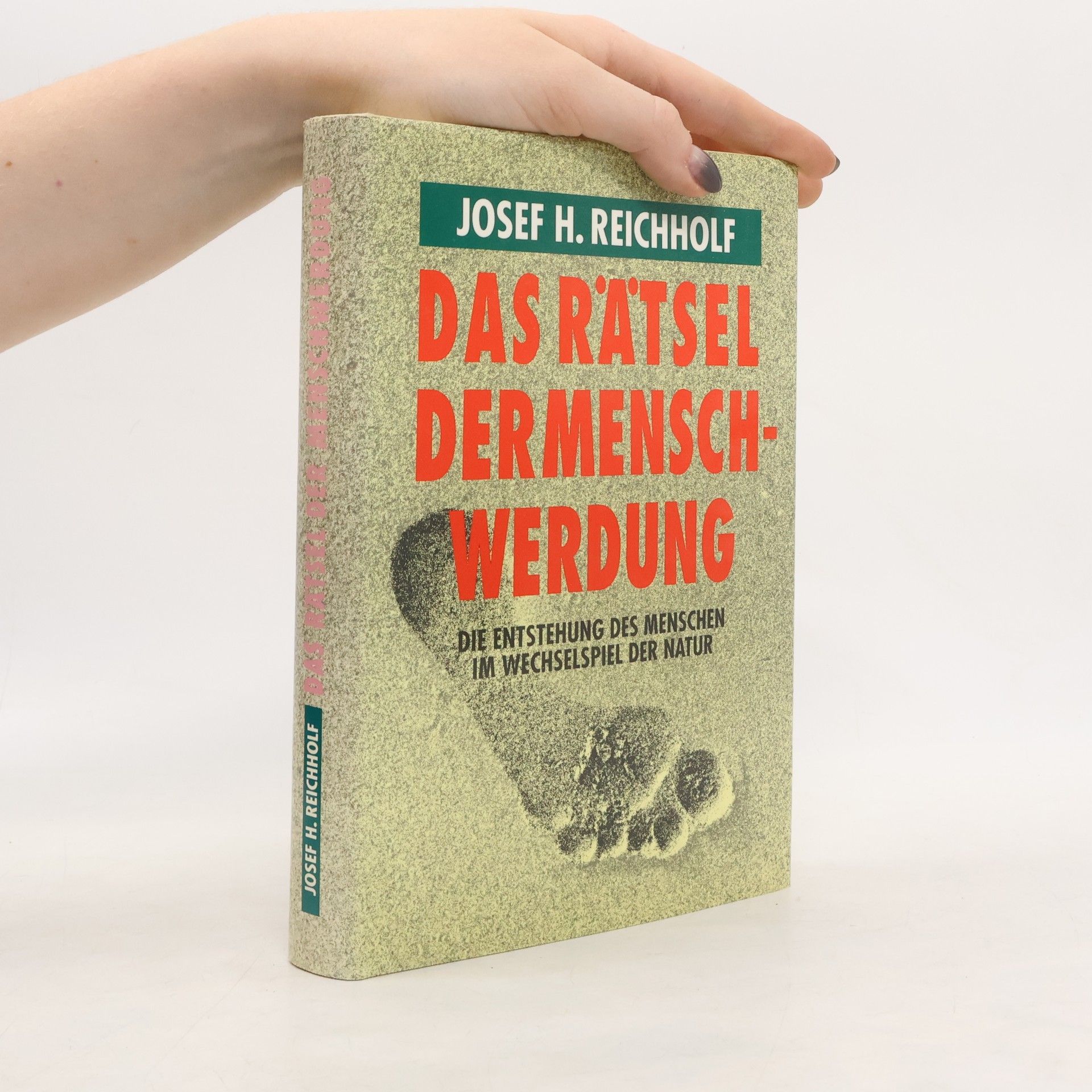 Josef Helmut Reichholf Das Rätsel der Menschwerdung