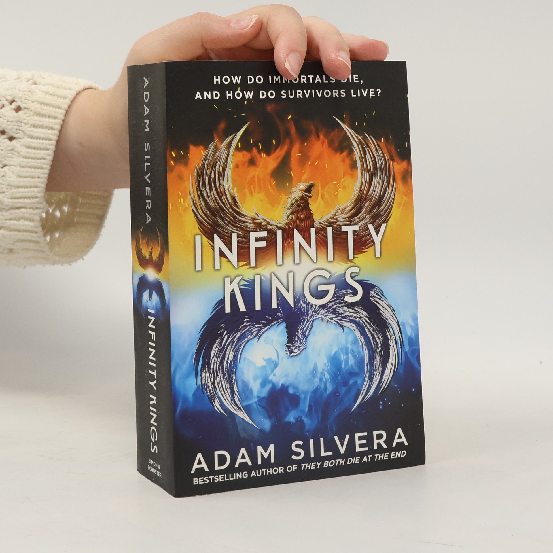 Adam Silvera Infinity Kings: The much-loved hit from the author of No.1 bestselling blockbuster THEY BOTH DIE AT THE END!