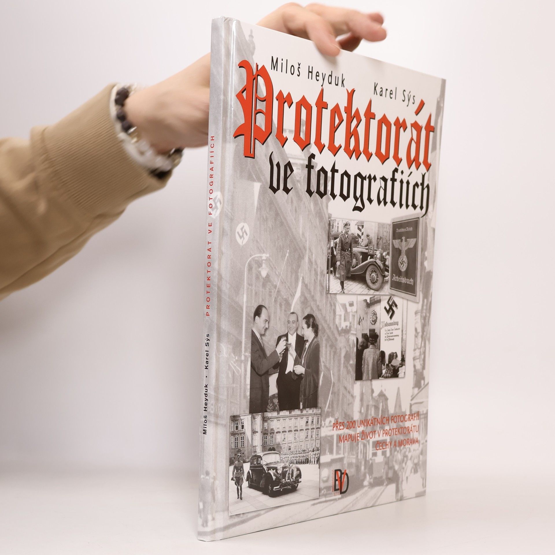 Karel Sýs Protektorát ve fotografiích