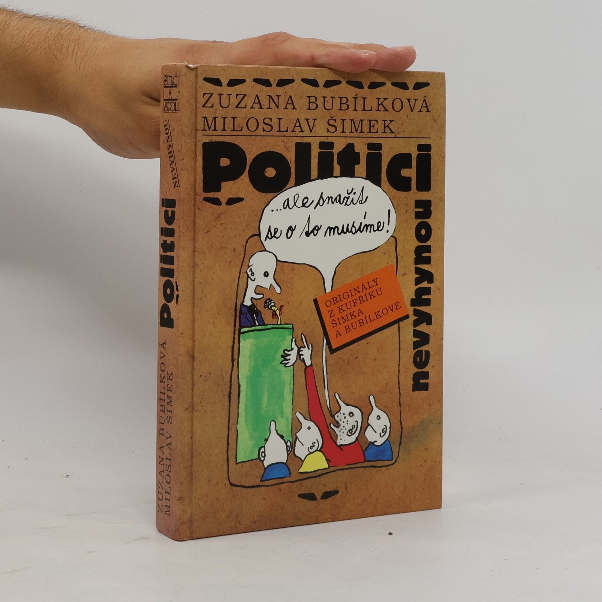 Zuzana Bubílková Politici nevyhynou...ale snažit se o to musíme!