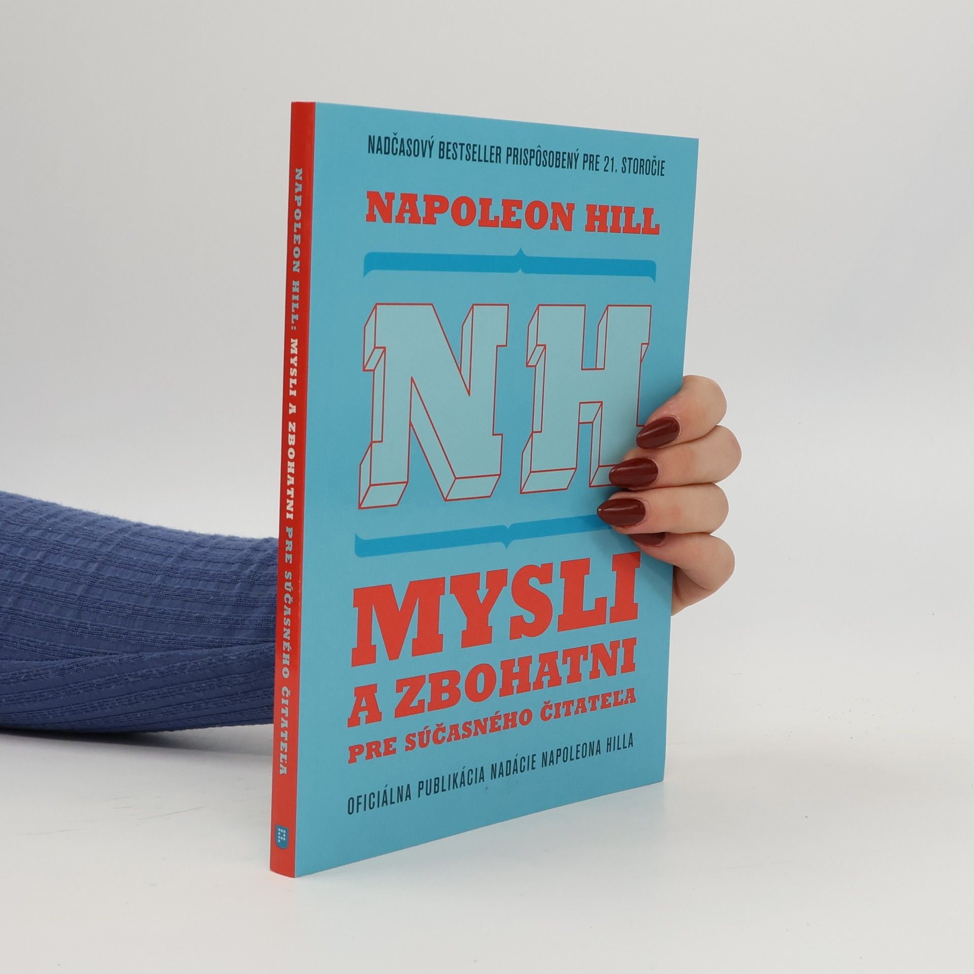 Napoleon Hill Mysli a zbohatni pre súčasného čitateľa