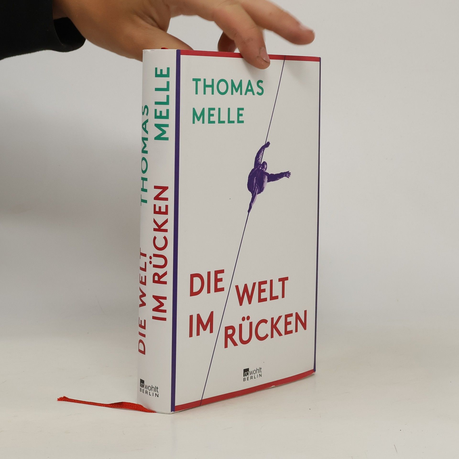 Thomas Melle Die Welt im Rücken