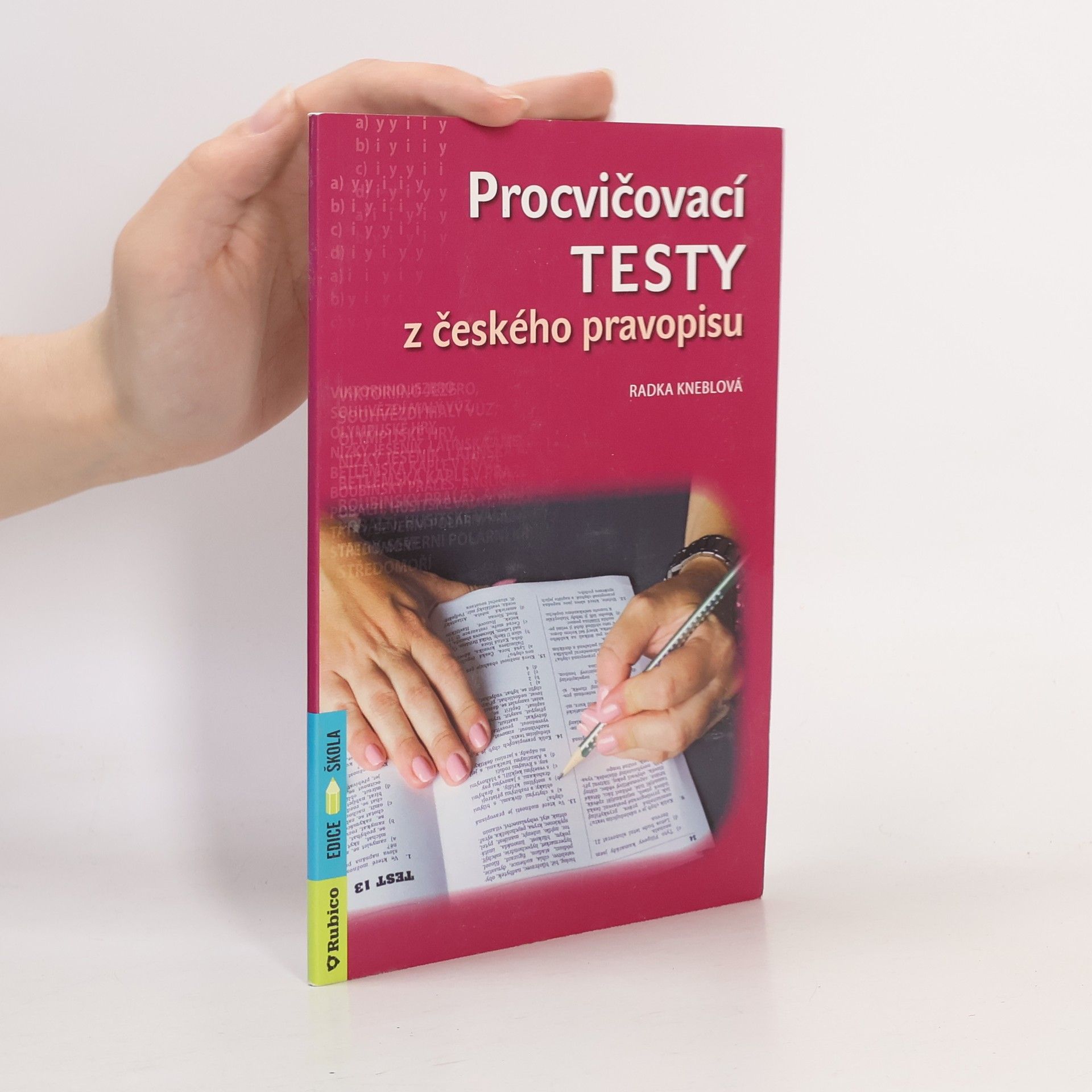 Radka Kneblová Procvičovací testy z českého pravopisu