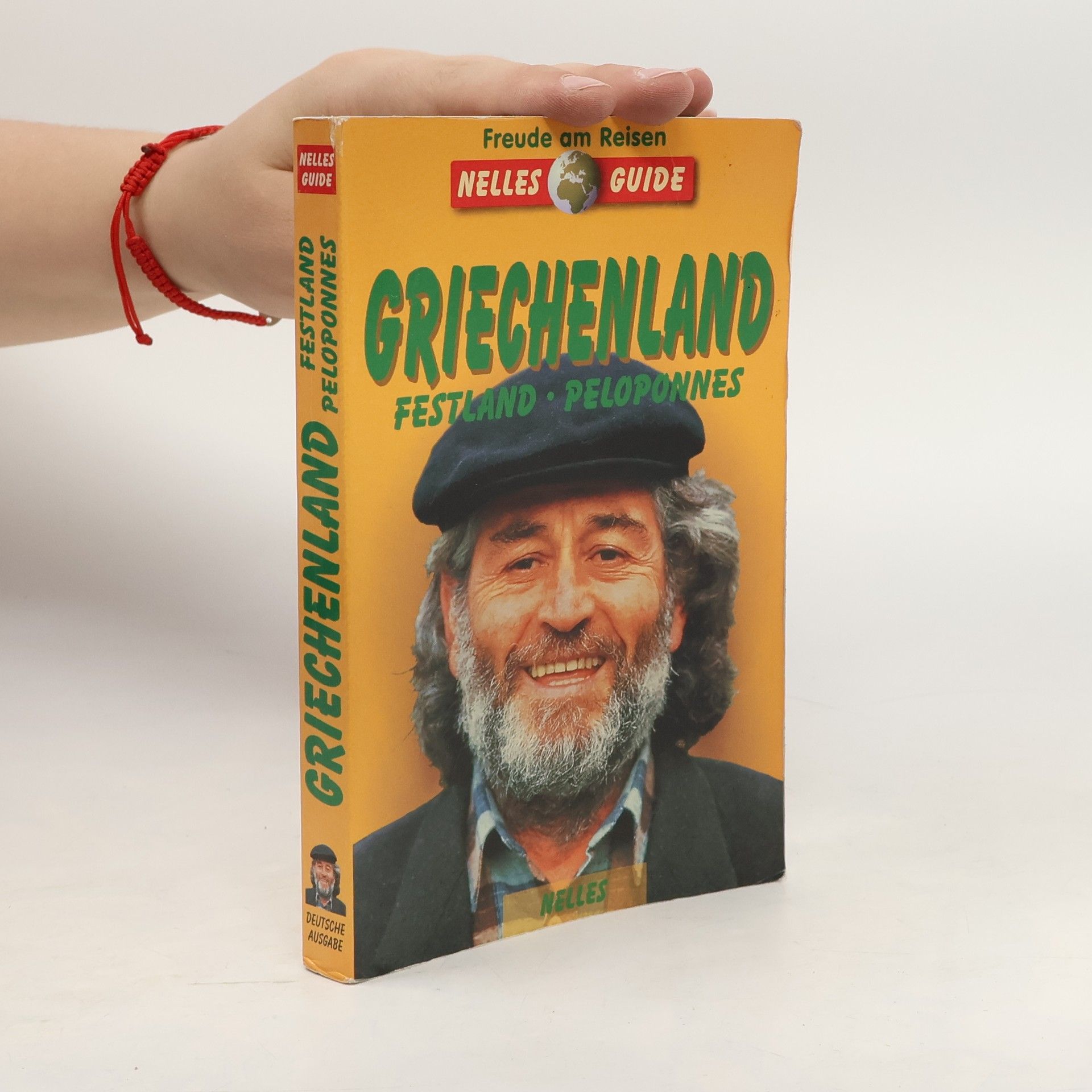 Wolfgang Josing Nelles Guide: Griechenland - Festland, Peloponnes - deutsche Ausgabe