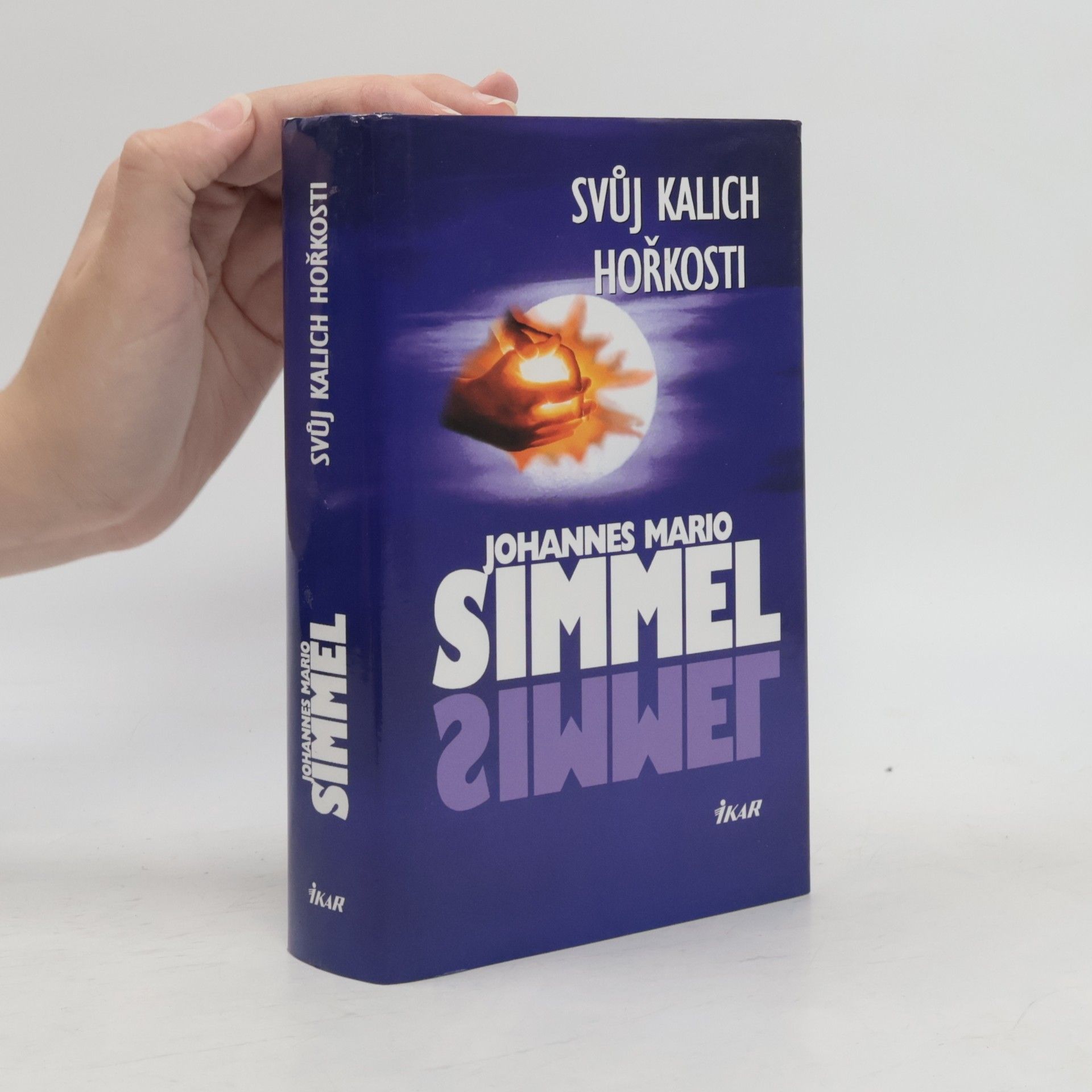 Johannes Mario Simmel Svůj kalich hořkosti