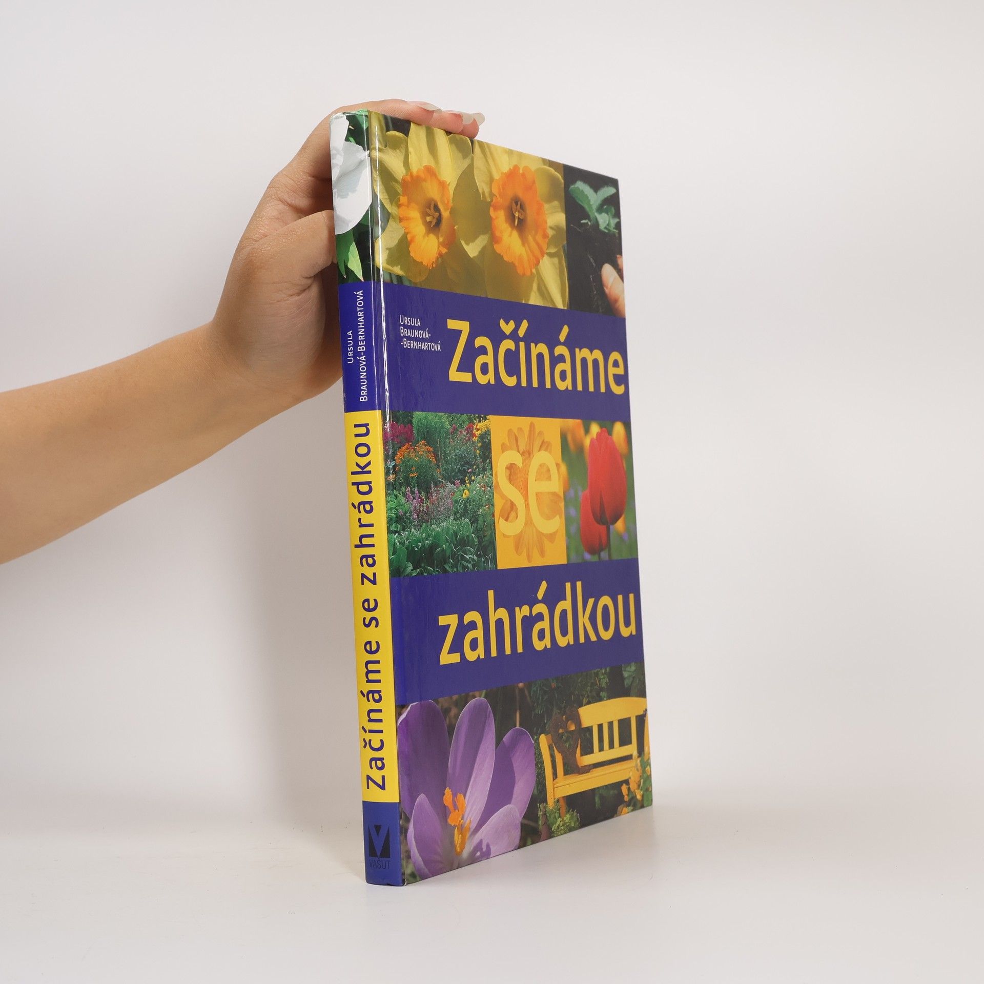 Ursula Braun-Bernhart Začínáme se zahrádkou