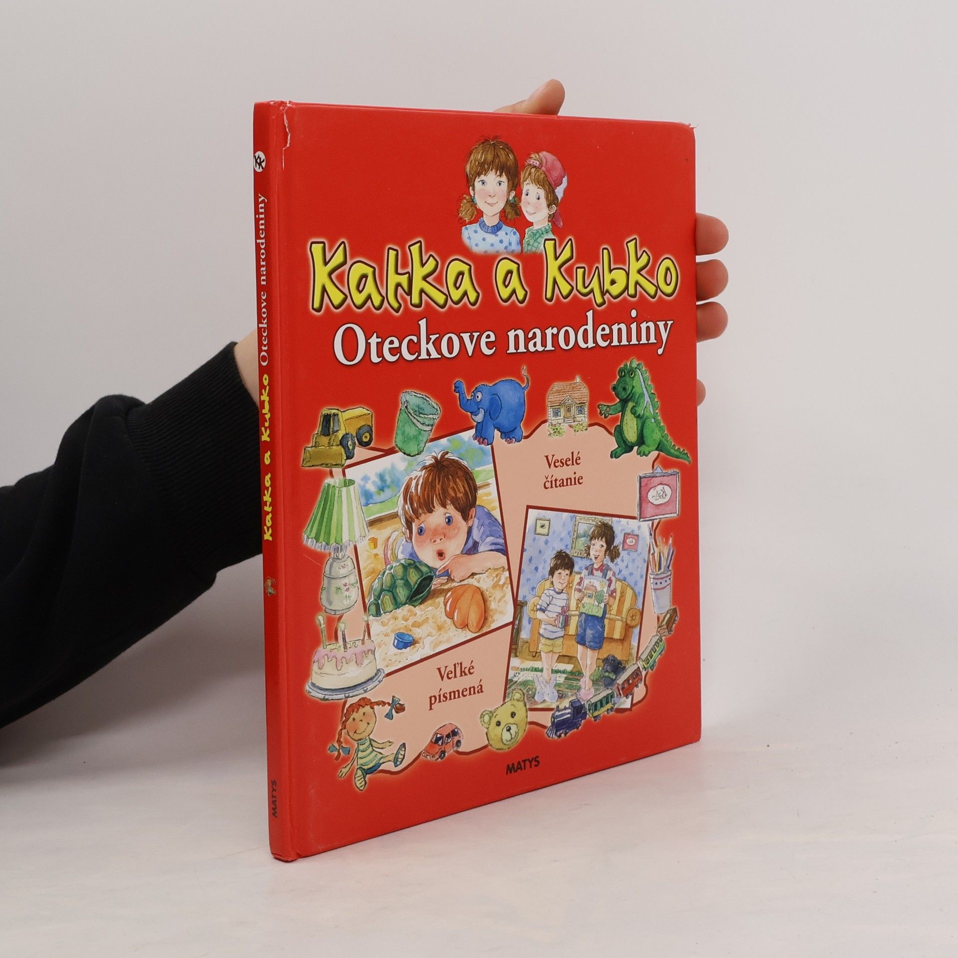 Kolektiv autorů Katka a Kubko: Oteckove narodeniny