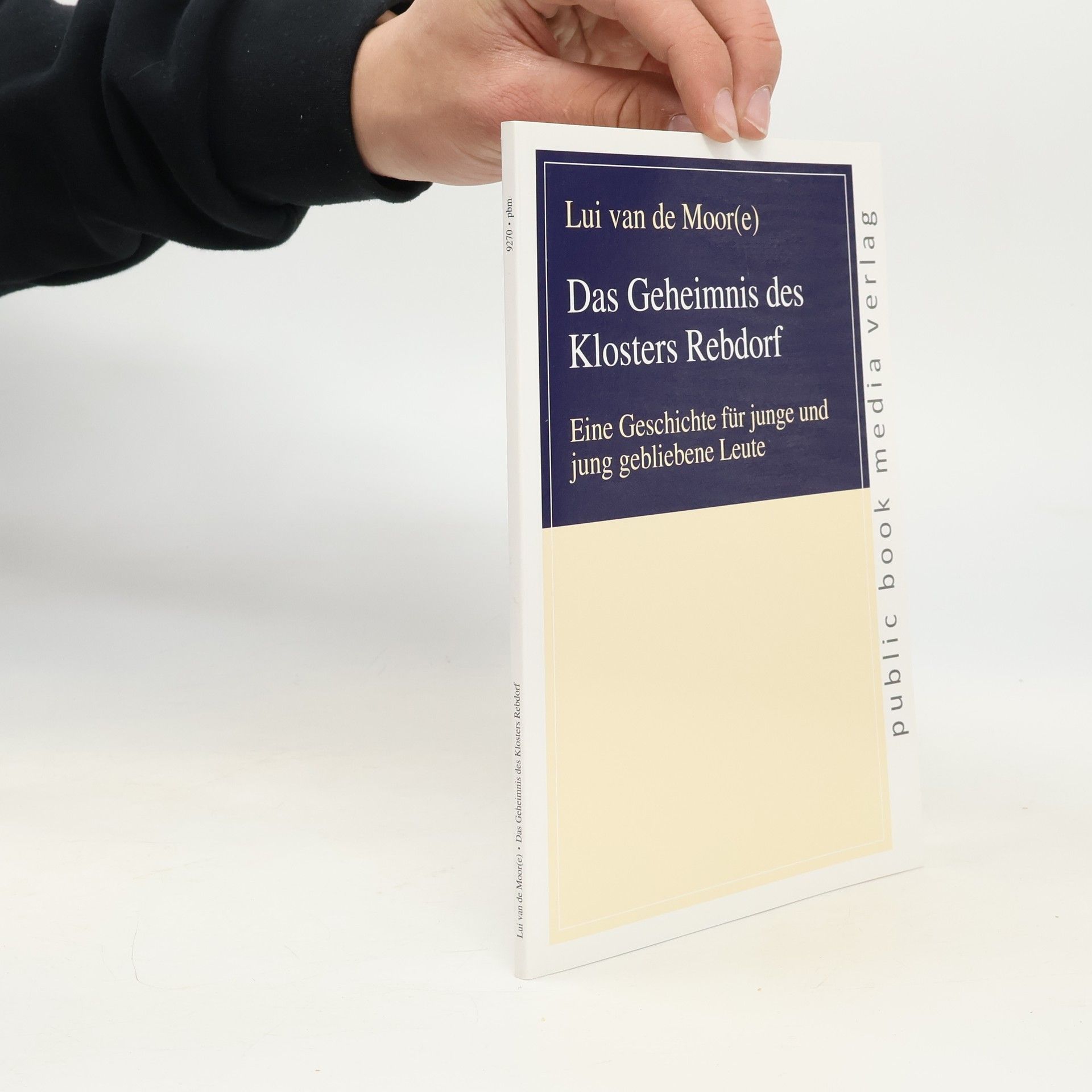 Lui van de Moor Das Geheimnis des Klosters Rebdorf