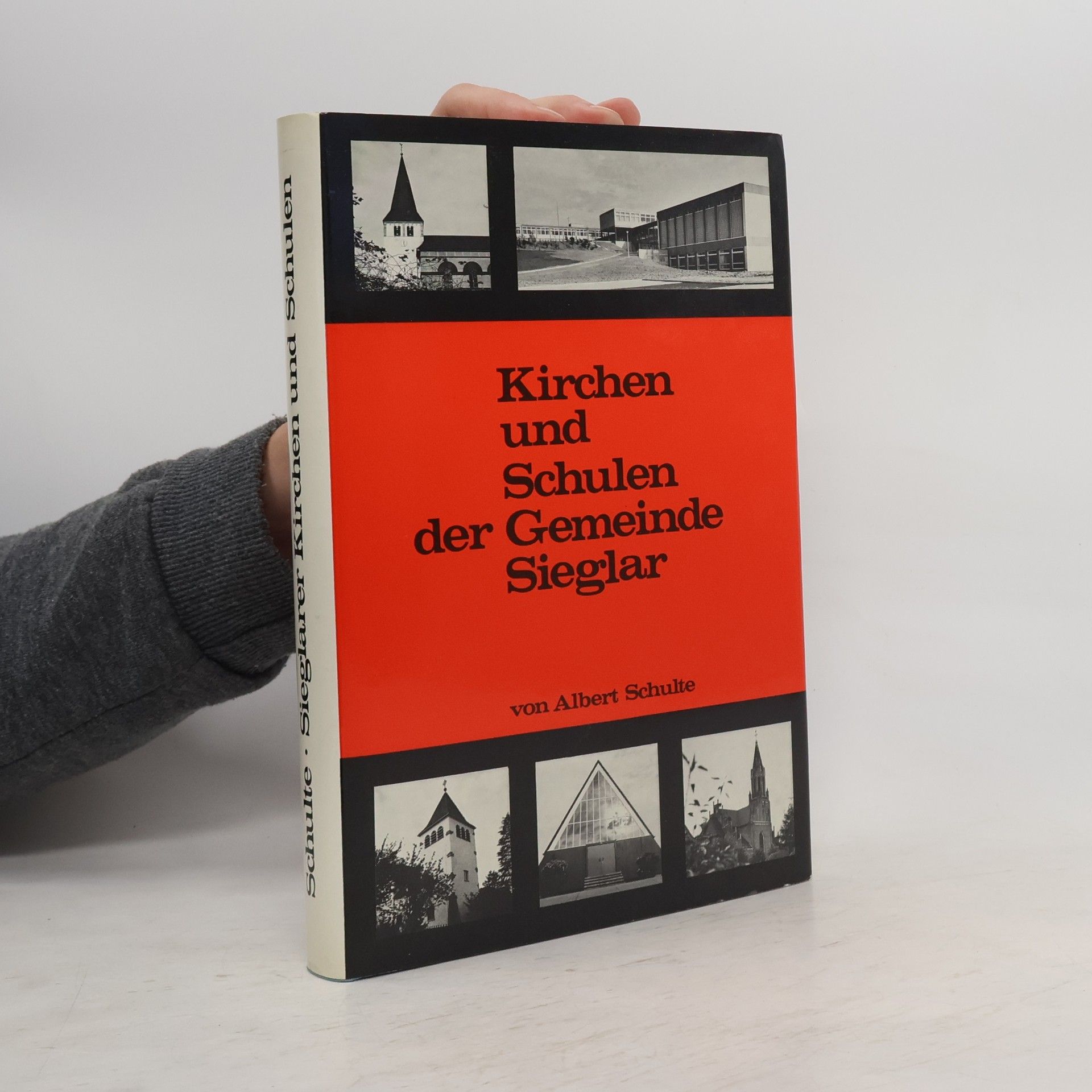 Albert Schulte Kirchen und Schulen der Gemeinde Sieglar