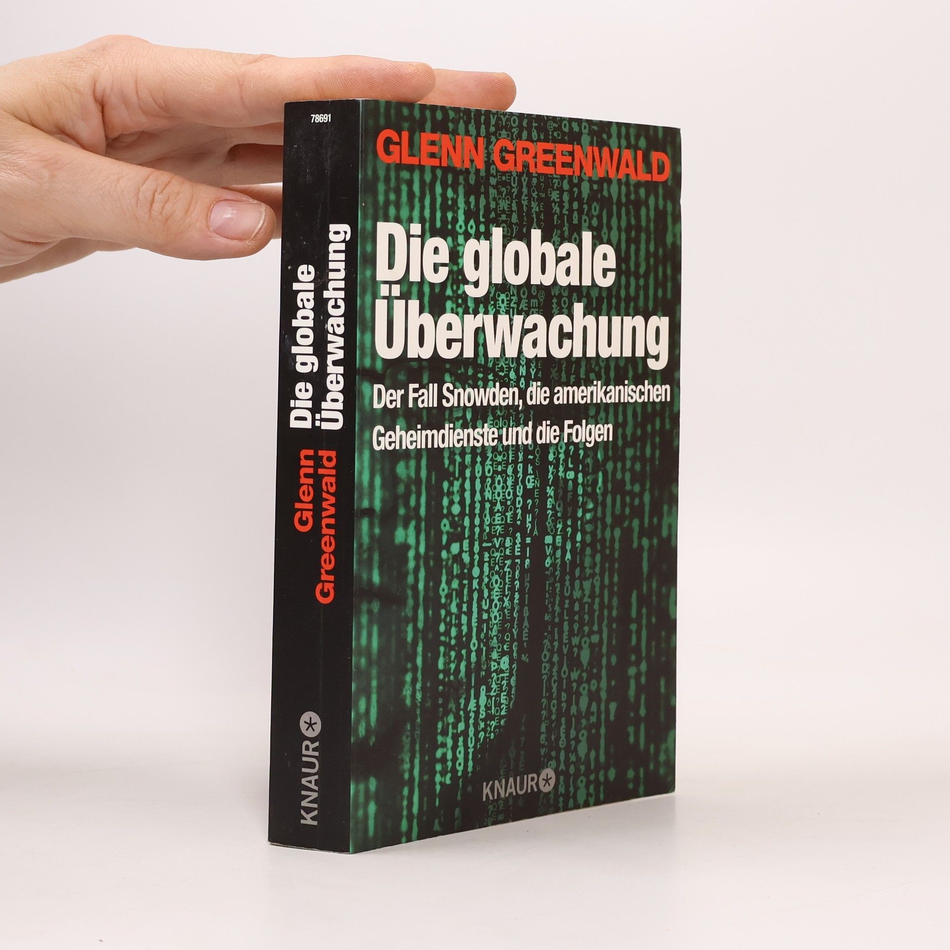 Glenn Greenwald Die globale Überwachung