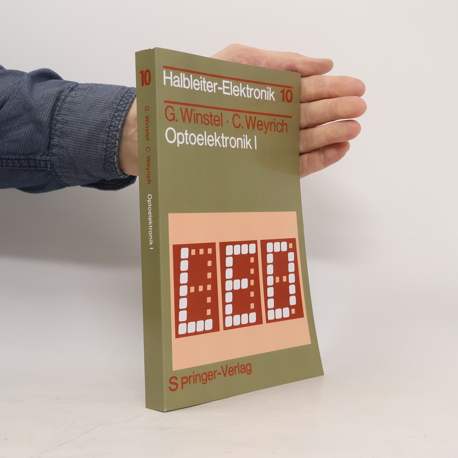 Günter Winstel Halbleiter-Elektronik - 10: Optoelektronik I