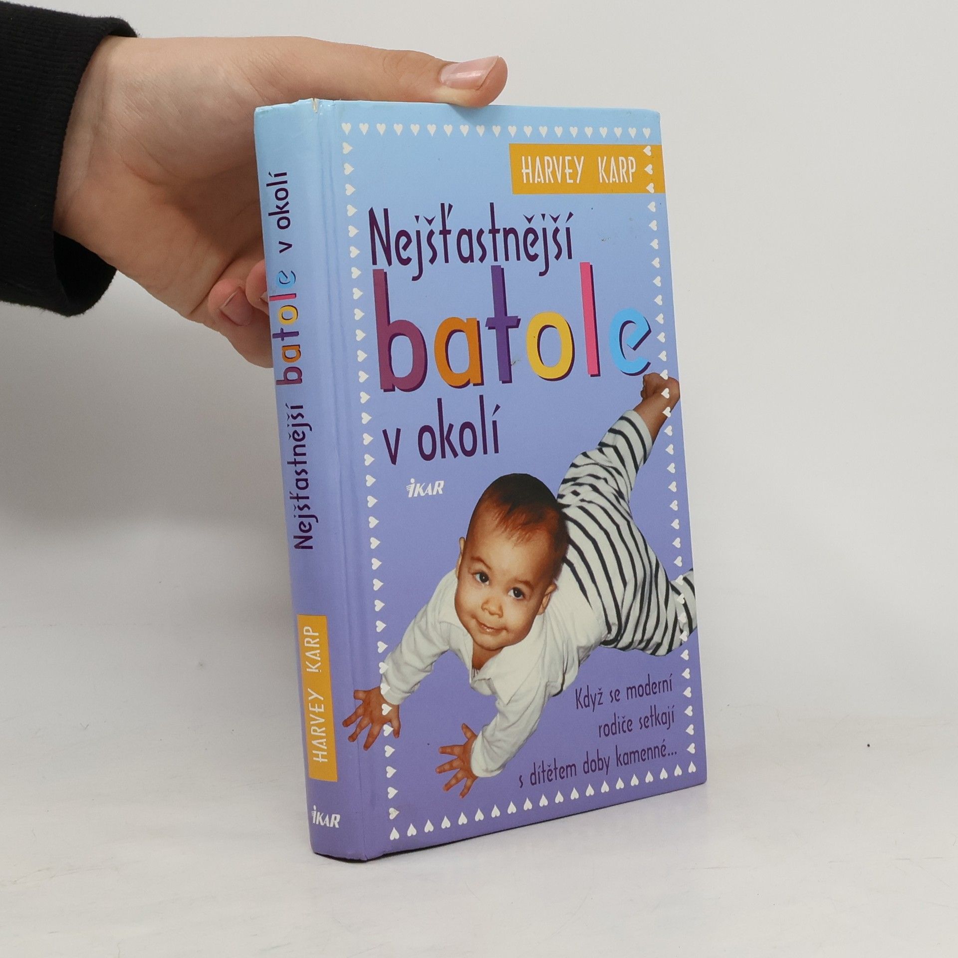 Harvey Karp Nejšťastnější batole v okolí