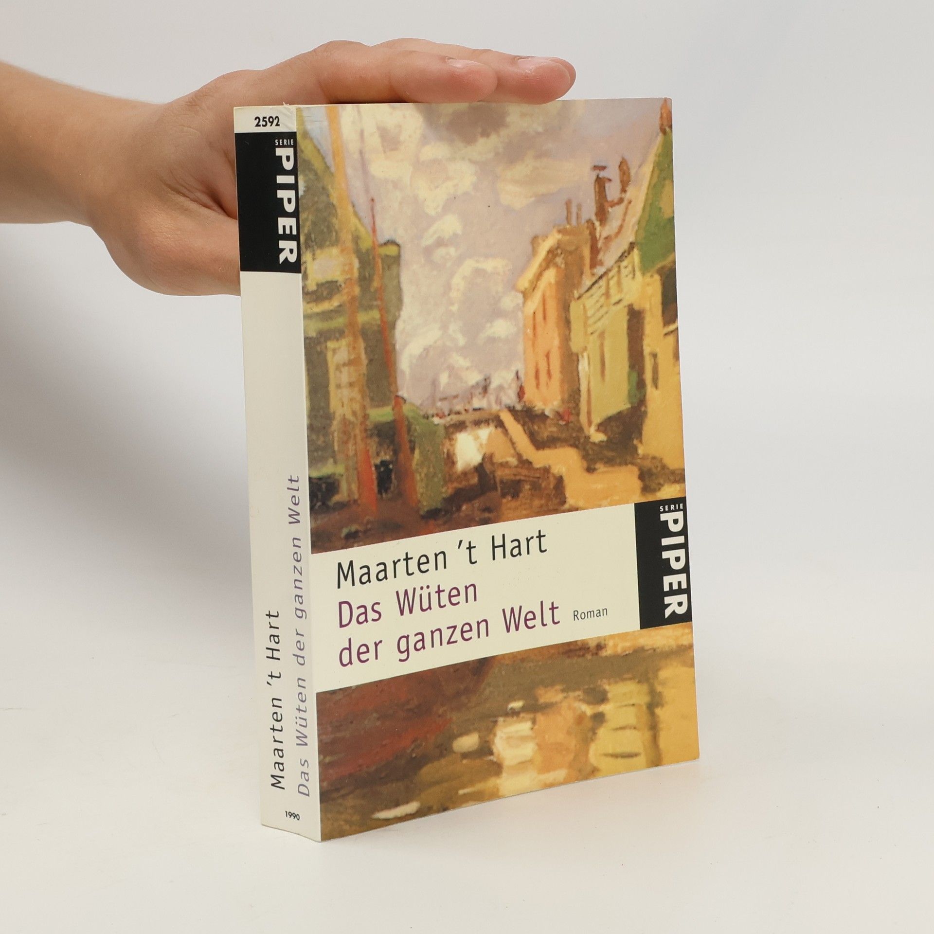 Maarten 't Hart Das Wüten der ganzen Welt