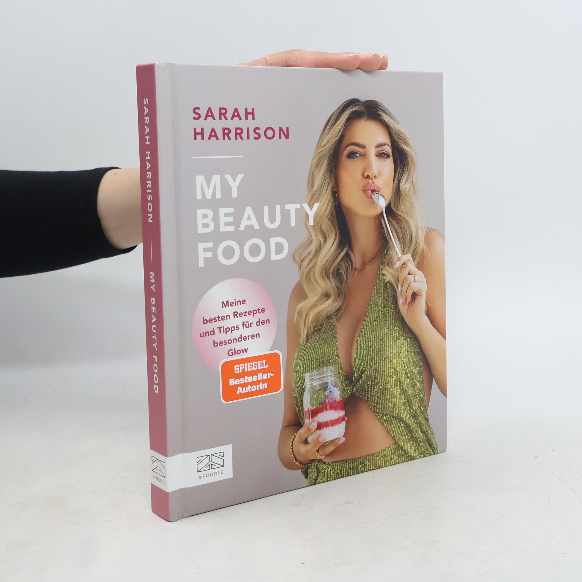 My Beauty Food. Meine besten Rezepte und Tipps für den besonderen Glow