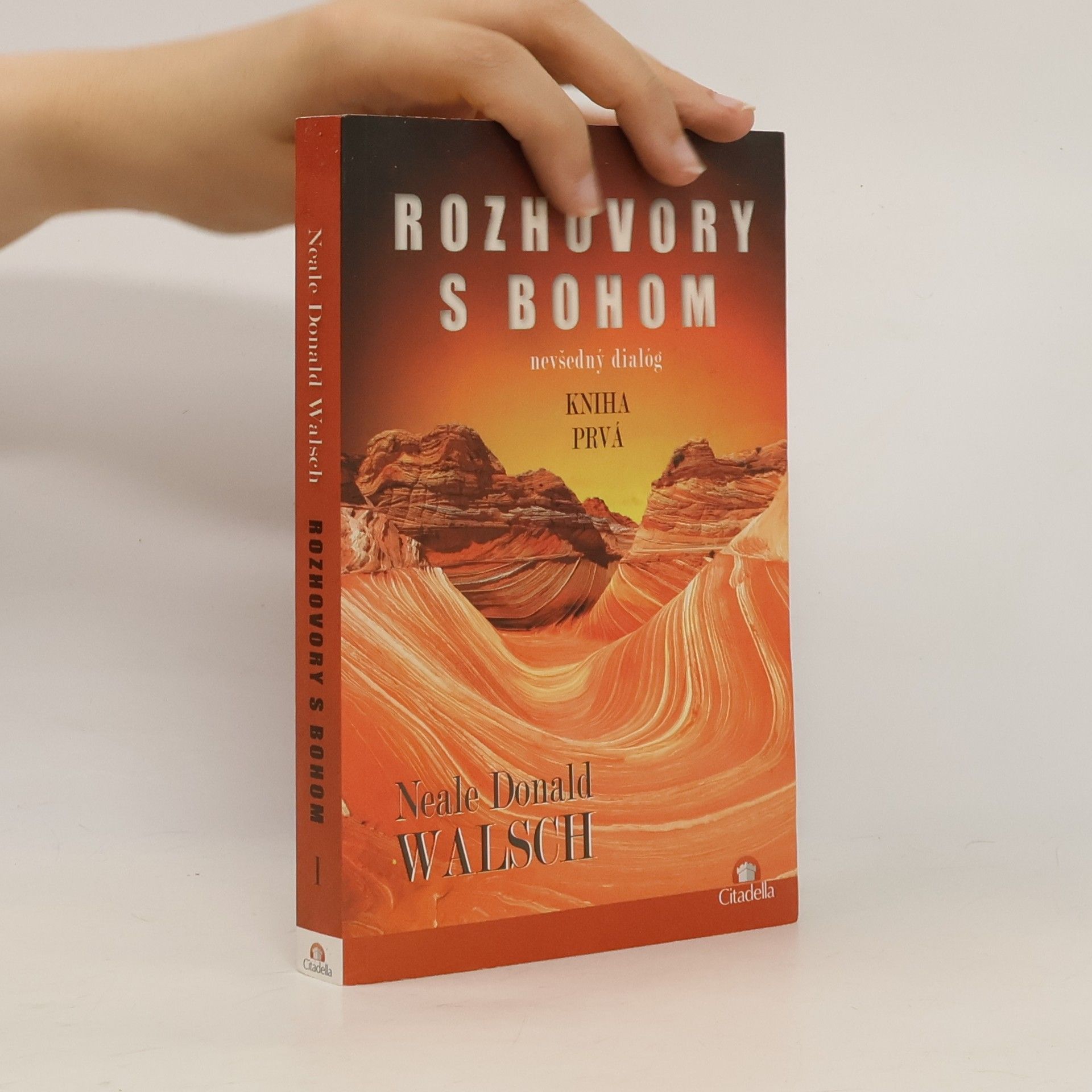 Neale Donald Walsch Rozhovory s Bohom: Nevšedný dialóg : kniha prvá