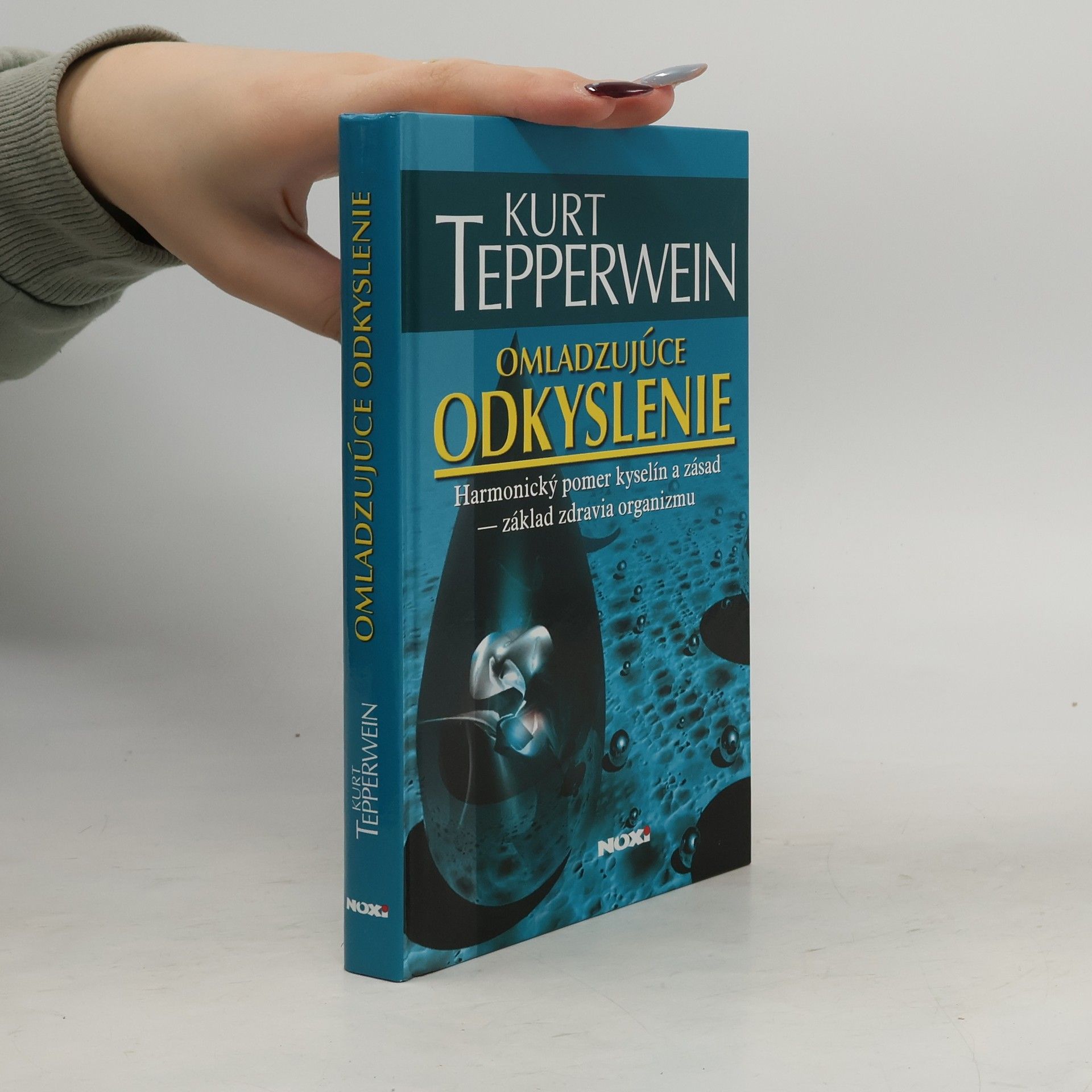 Kurt Tepperwein Omladzujúce odkyslenie