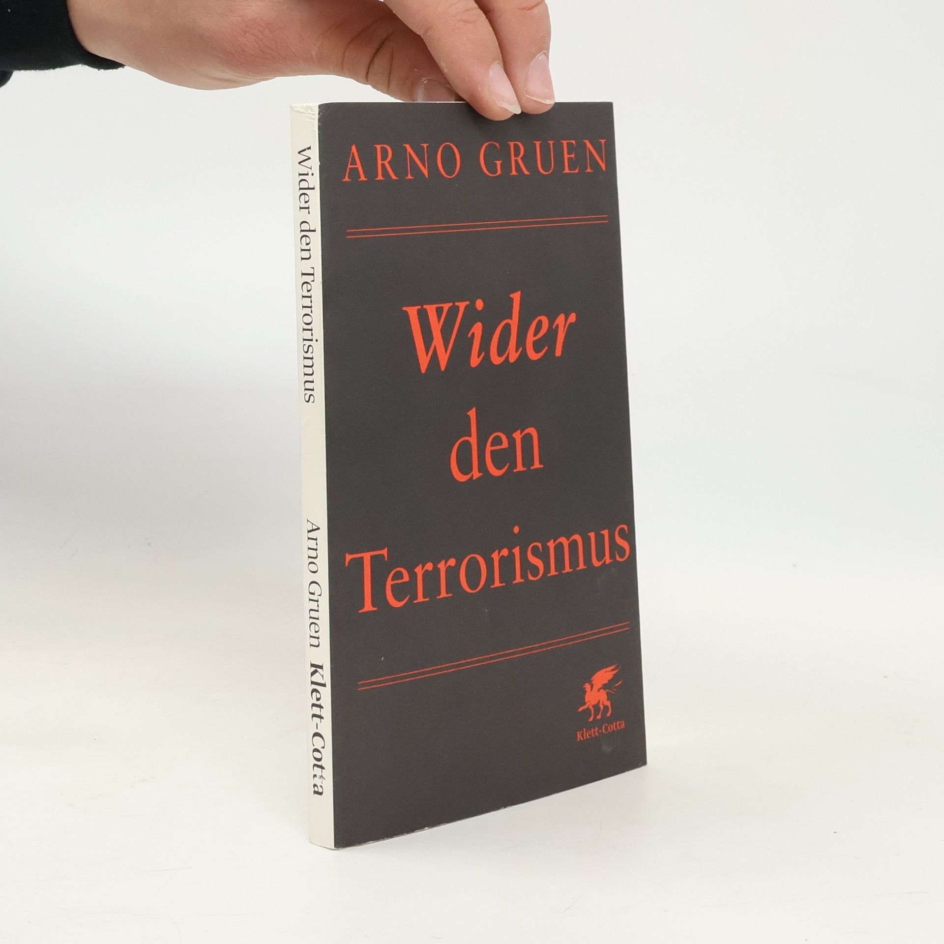 Arno Gruen Wider den Terrorismus