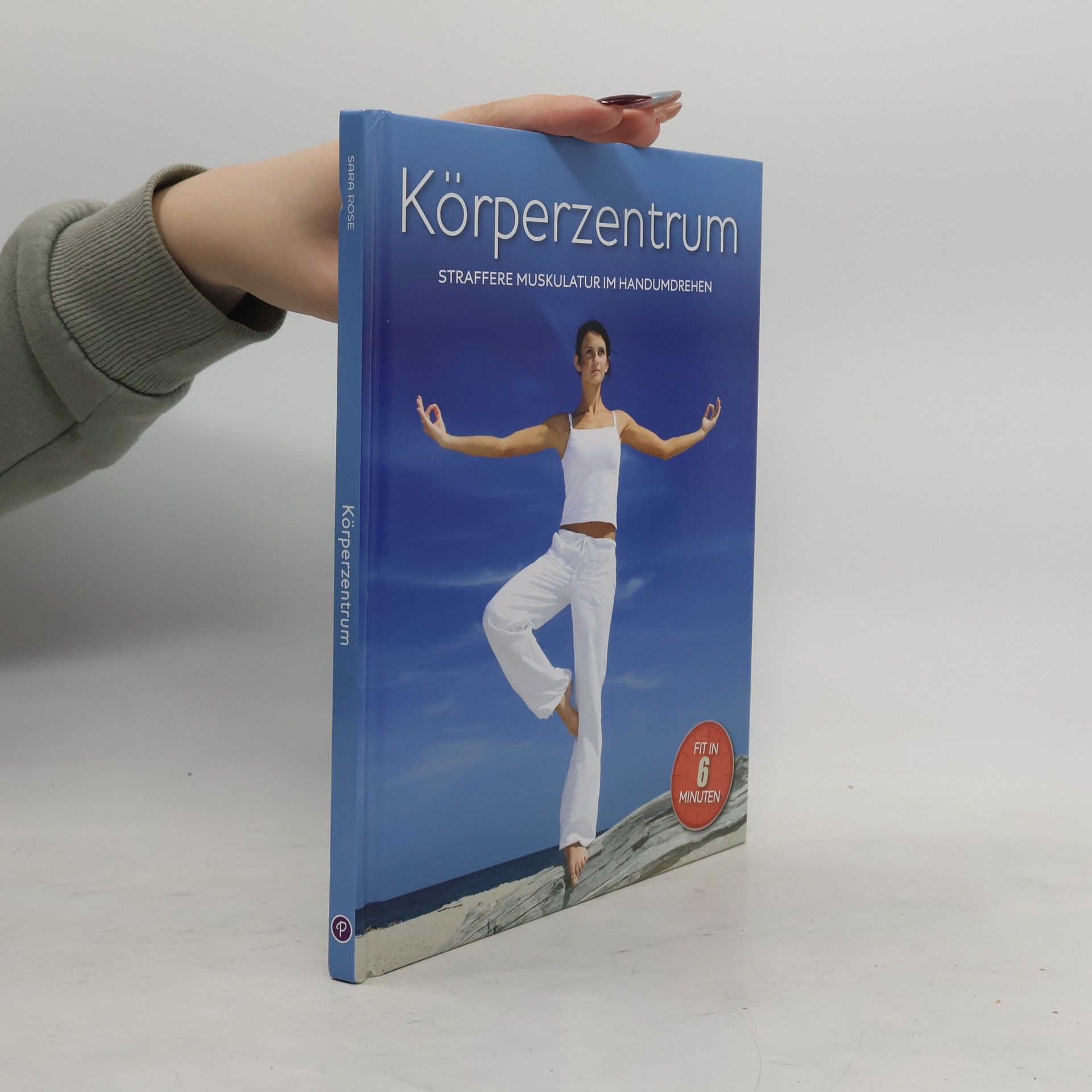 Sara Rose Fit in 6 Minuten: Körperzentrum