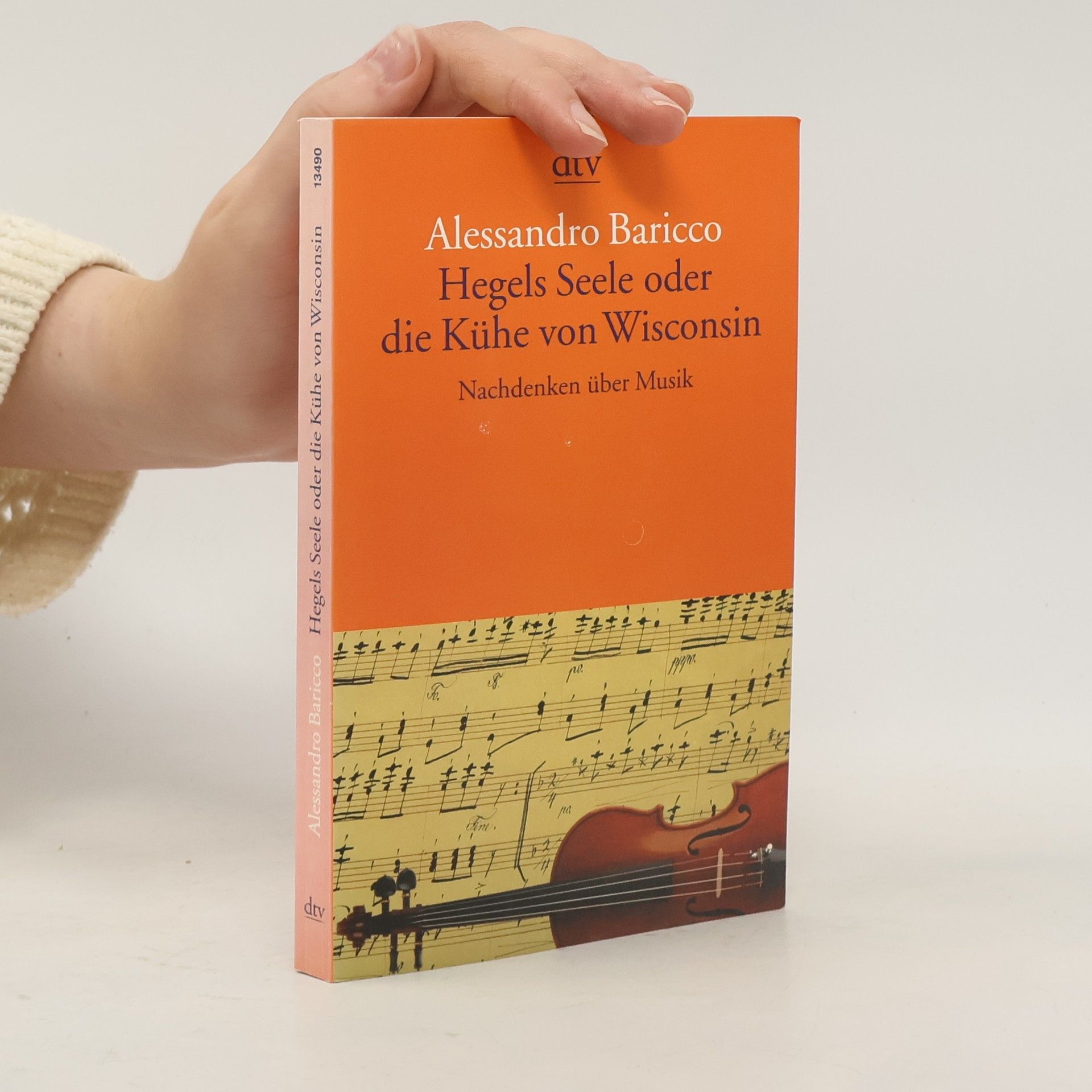 Alessandro Baricco Hegels Seele oder die Kühe von Wisconsin