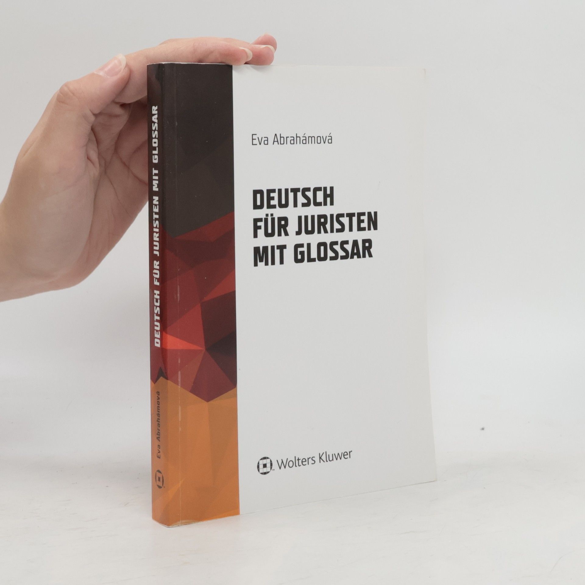 Eva Abrahámová Deutsch für Juristen mit Glossar