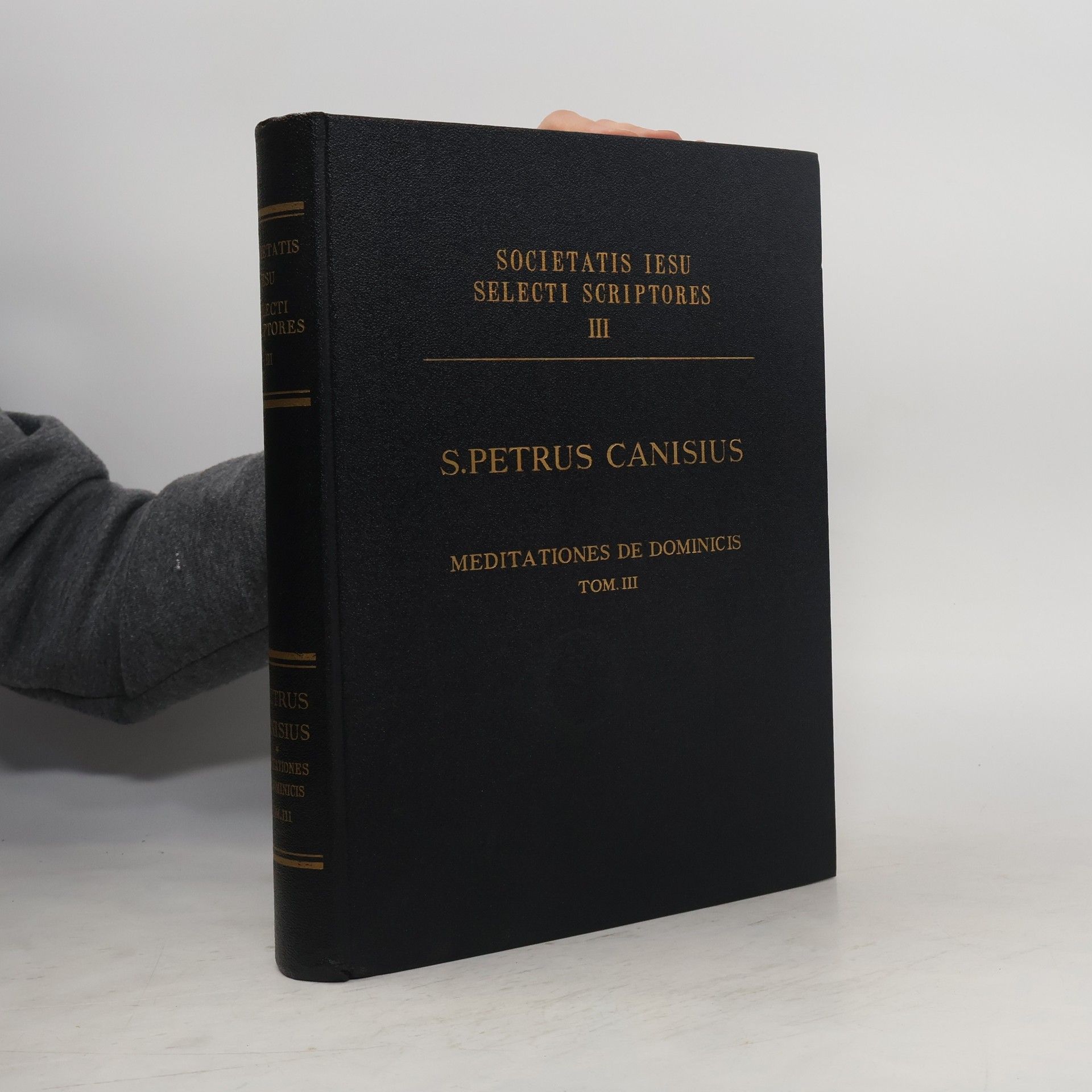 S. Petrus Canisius Societatis lesu selecti scriptores III