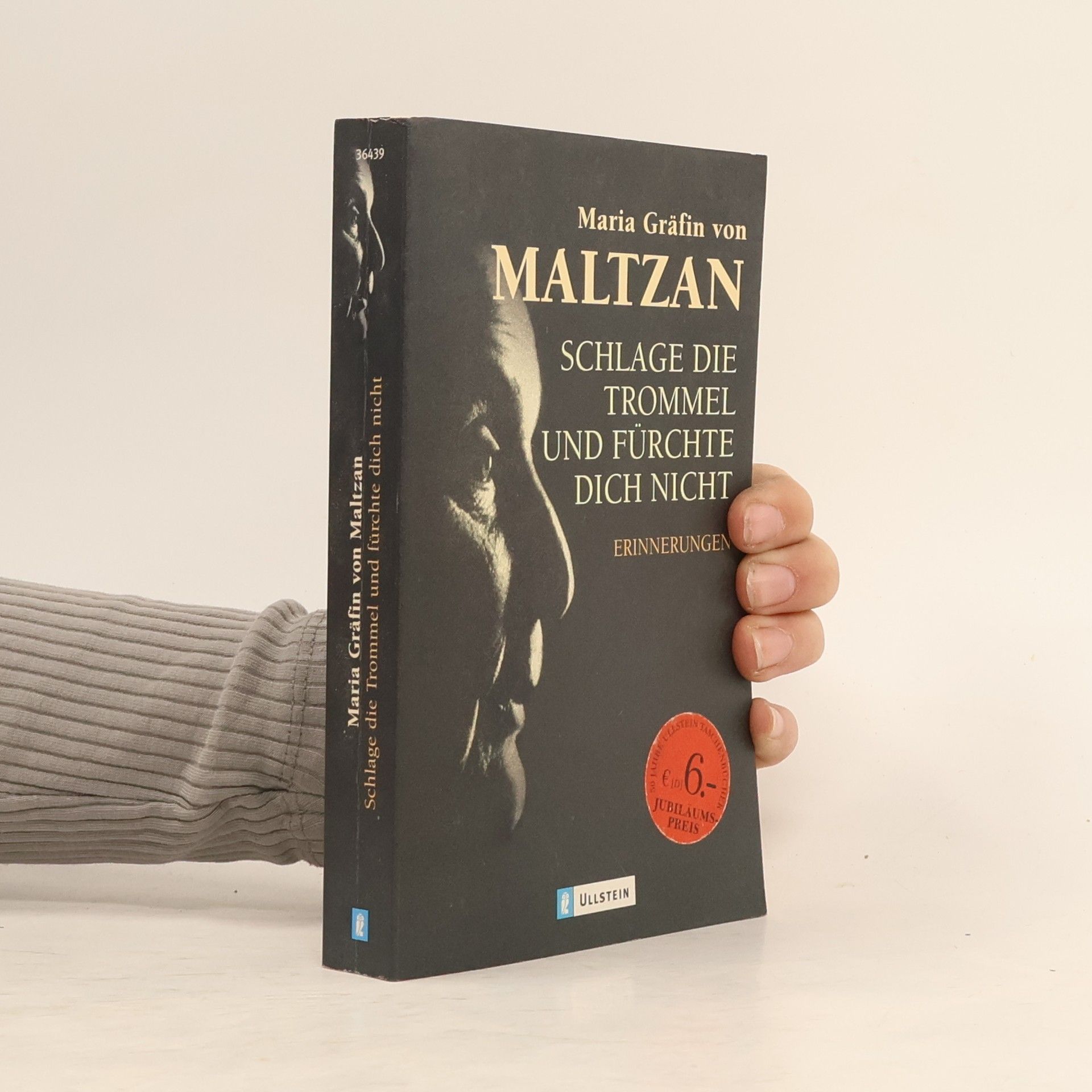 Maria von Maltzan Schlage die Trommel und fürchte dich nicht