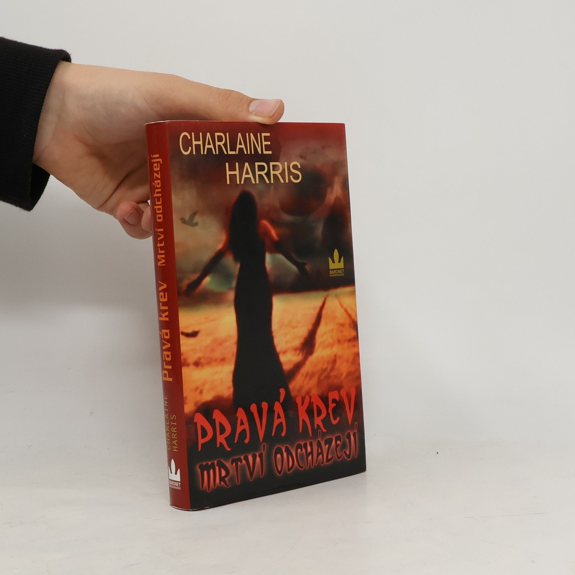 Charlaine Harris Pravá krev. Mrtví odcházejí
