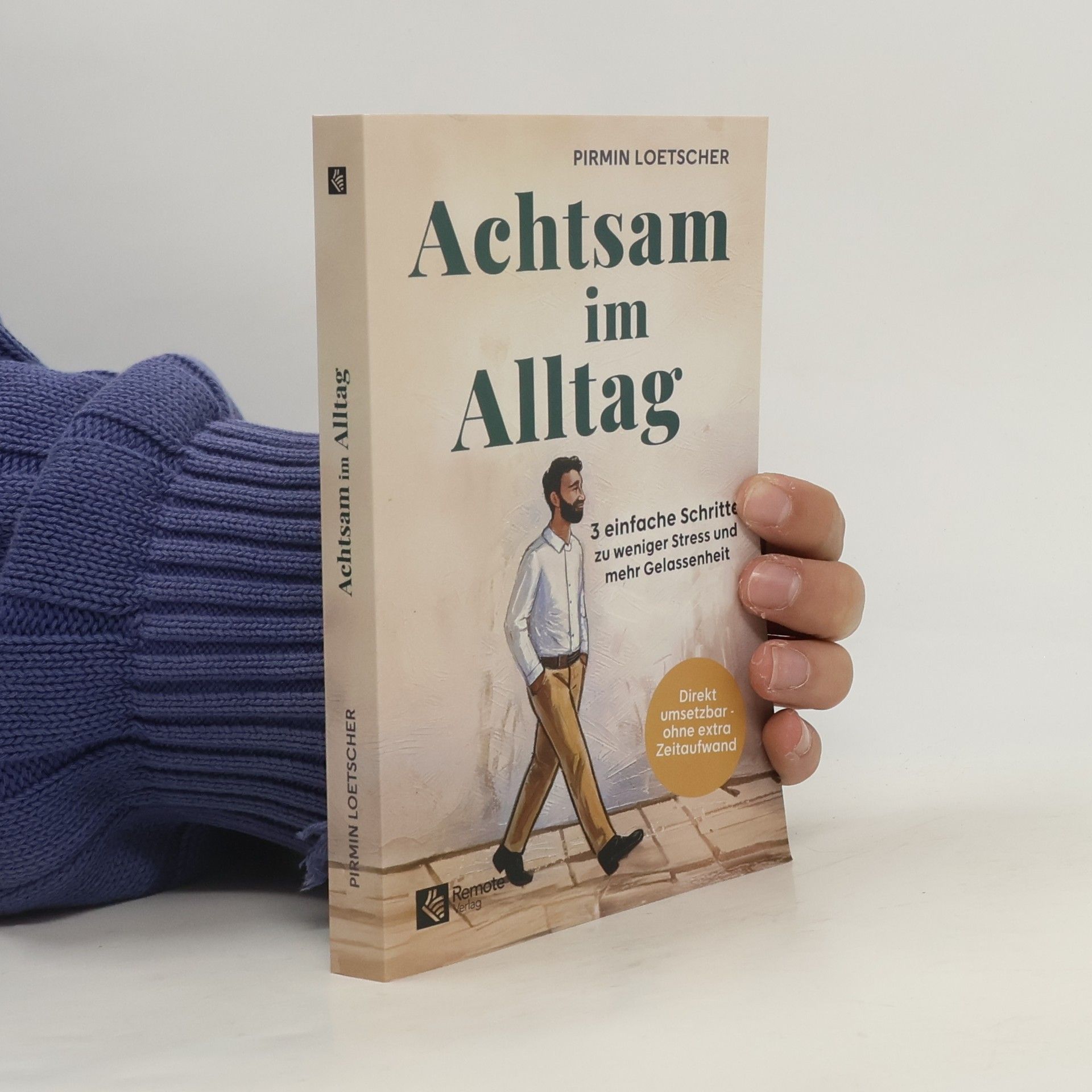 Pirmin Loetscher Achtsam im Alltag